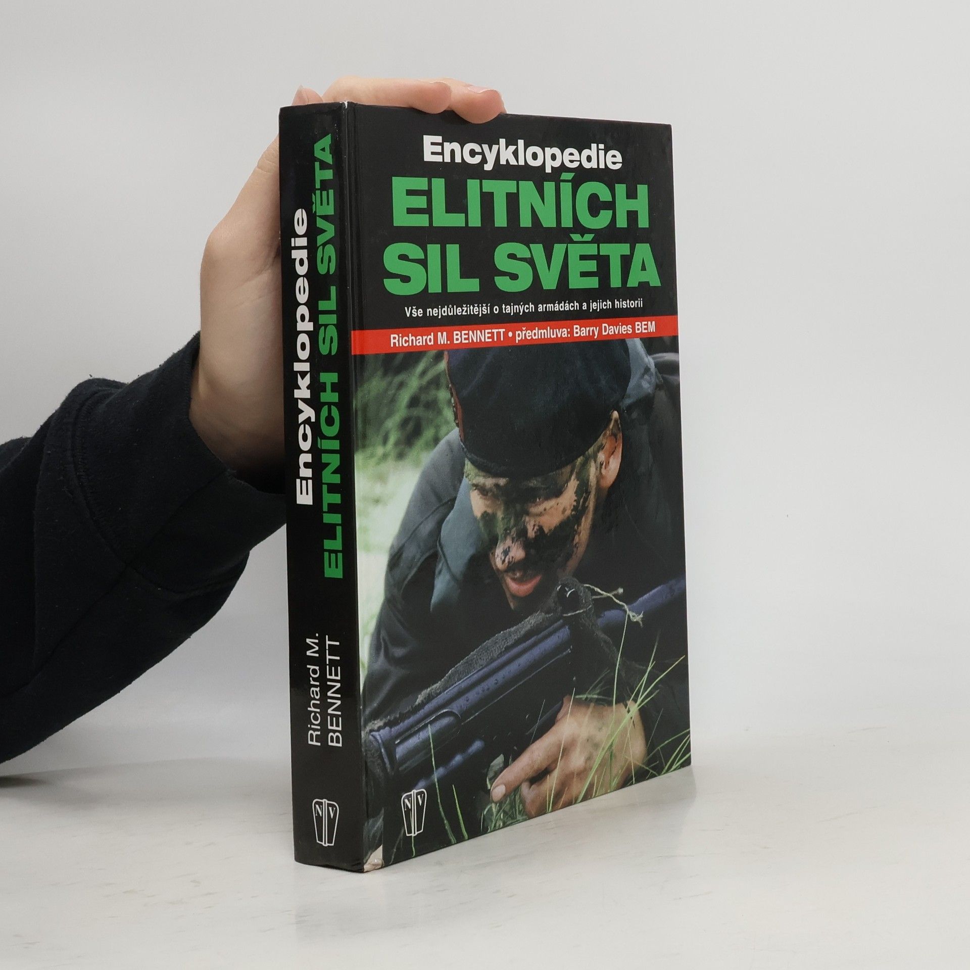 Richard M. Bennett Encyklopedie elitních sil světa: Vše nejdůležitější o tajných armádách a jejich historii