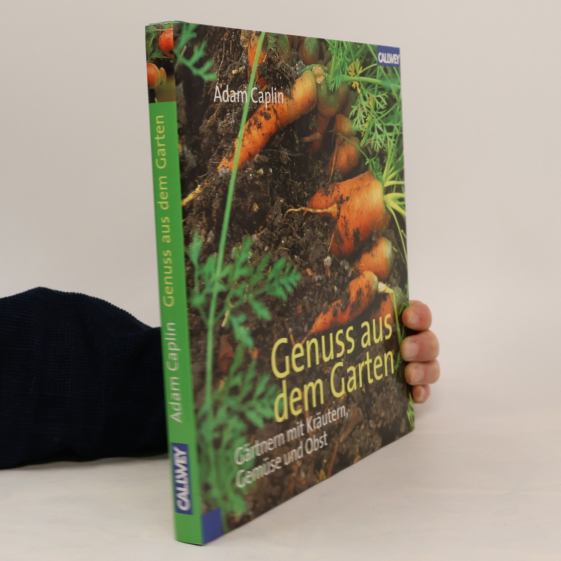 Adam Caplin Genuss aus dem Garten