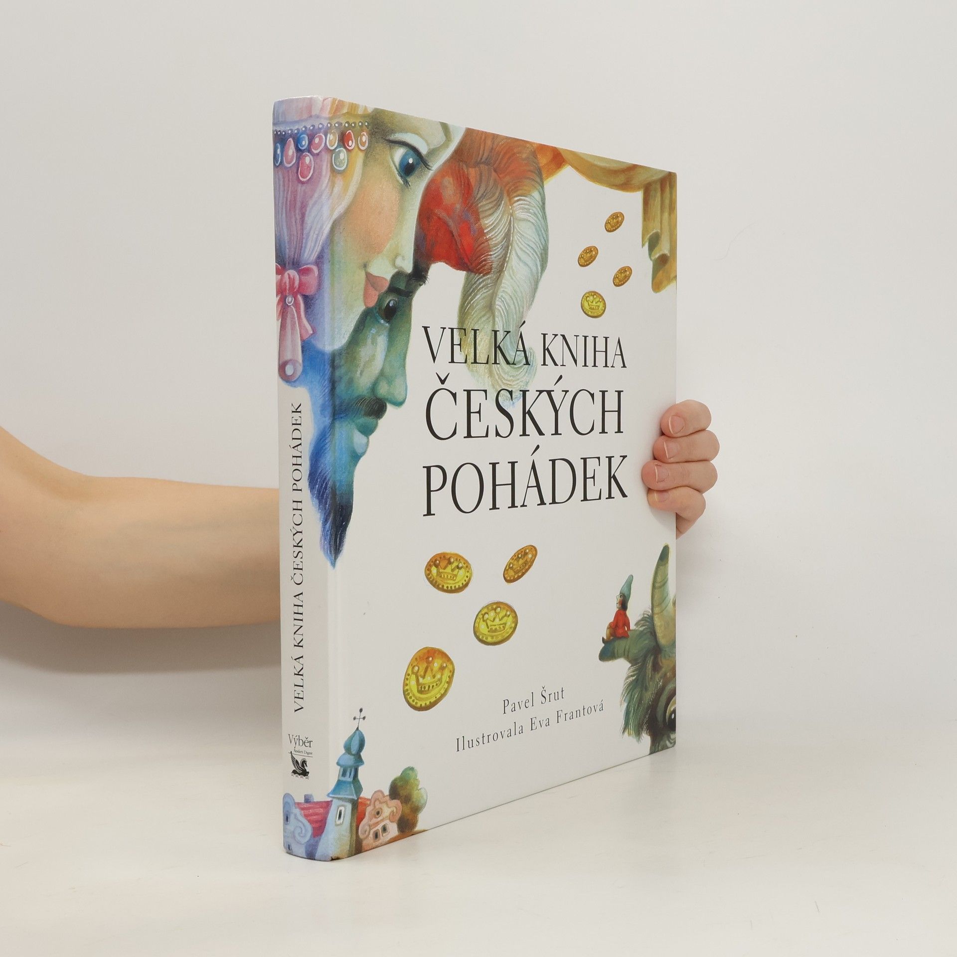 Pavel Šrut Velká kniha českých pohádek