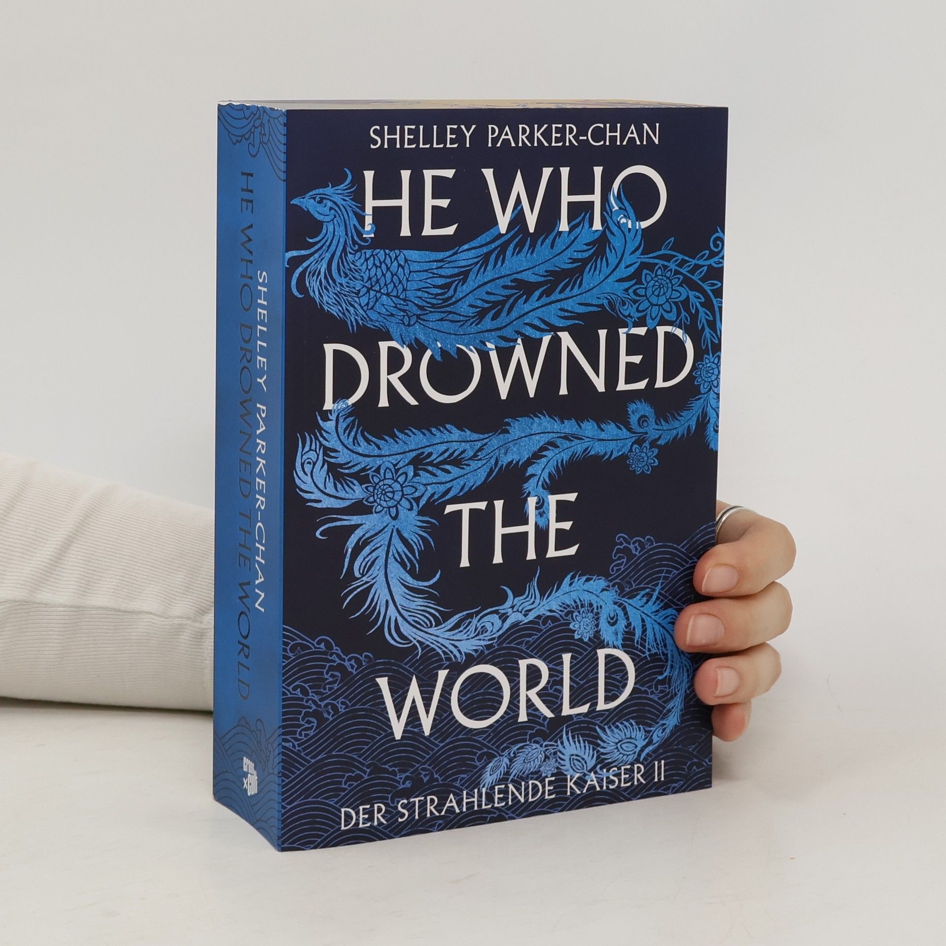 Shelley Parker Chan He Who Drowned the World (Der strahlende Kaiser II)