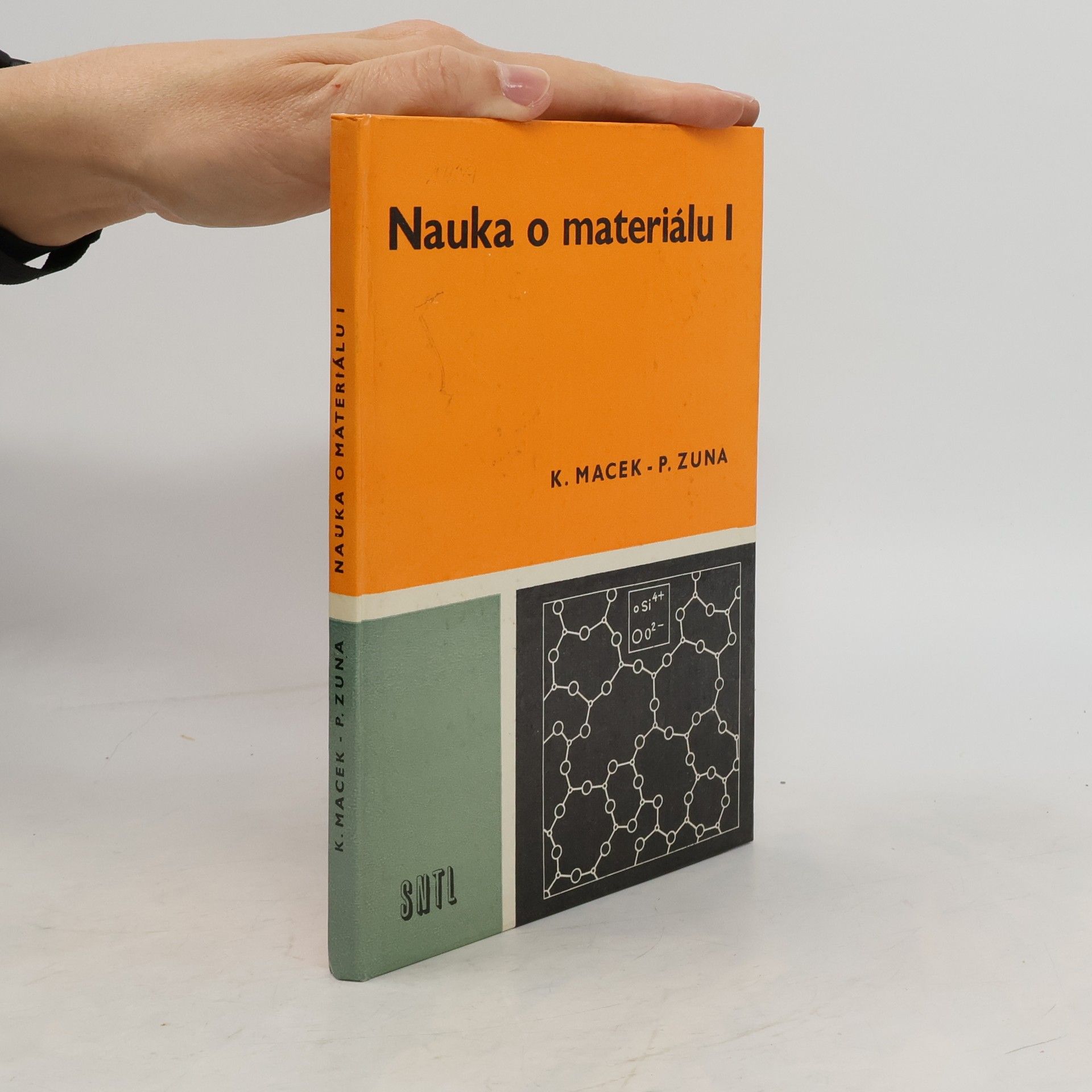 Pavel Zuna Nauka o materiálu - 1. díl