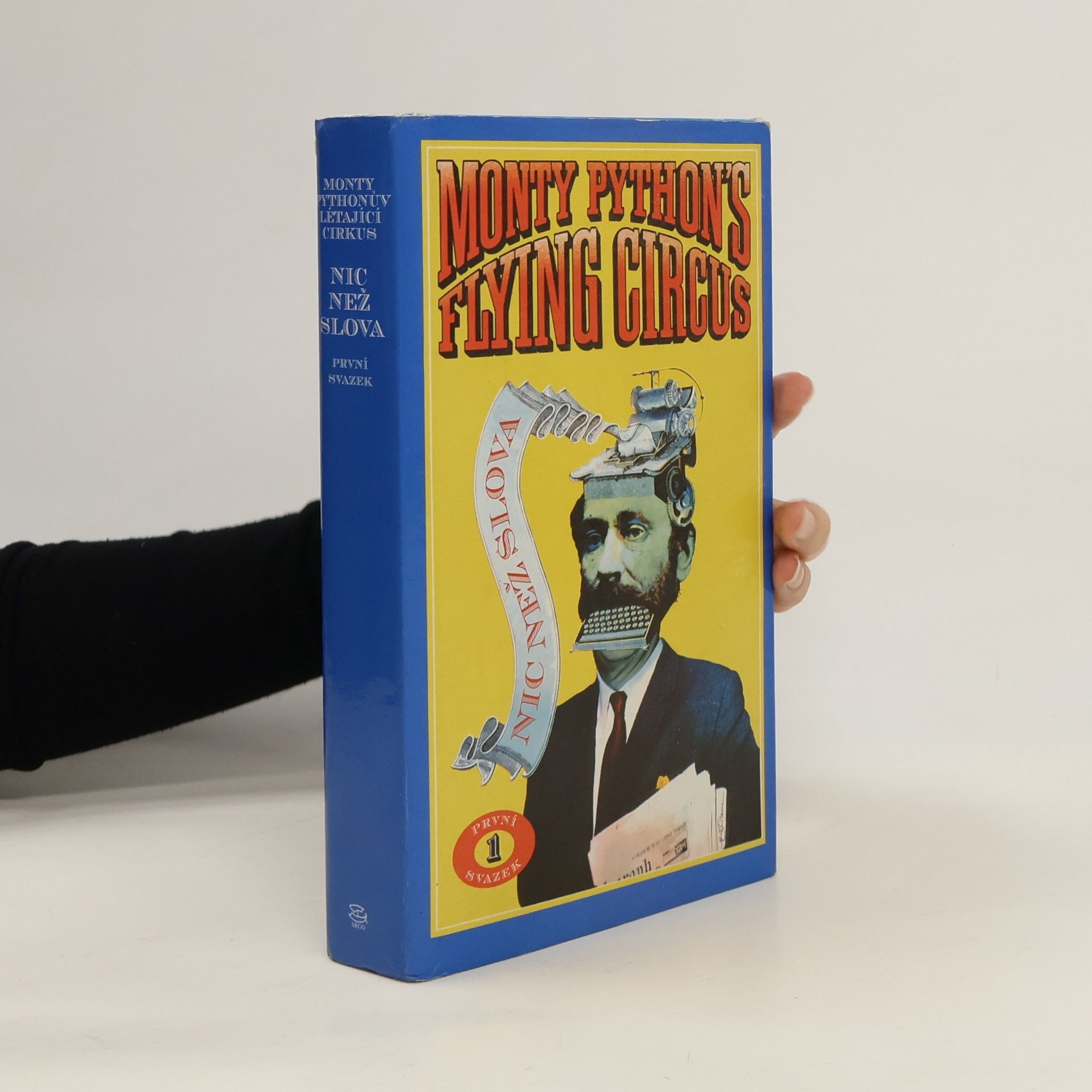 Roger Wilmut Monty Pythonův létající cirkus: Nic než slova