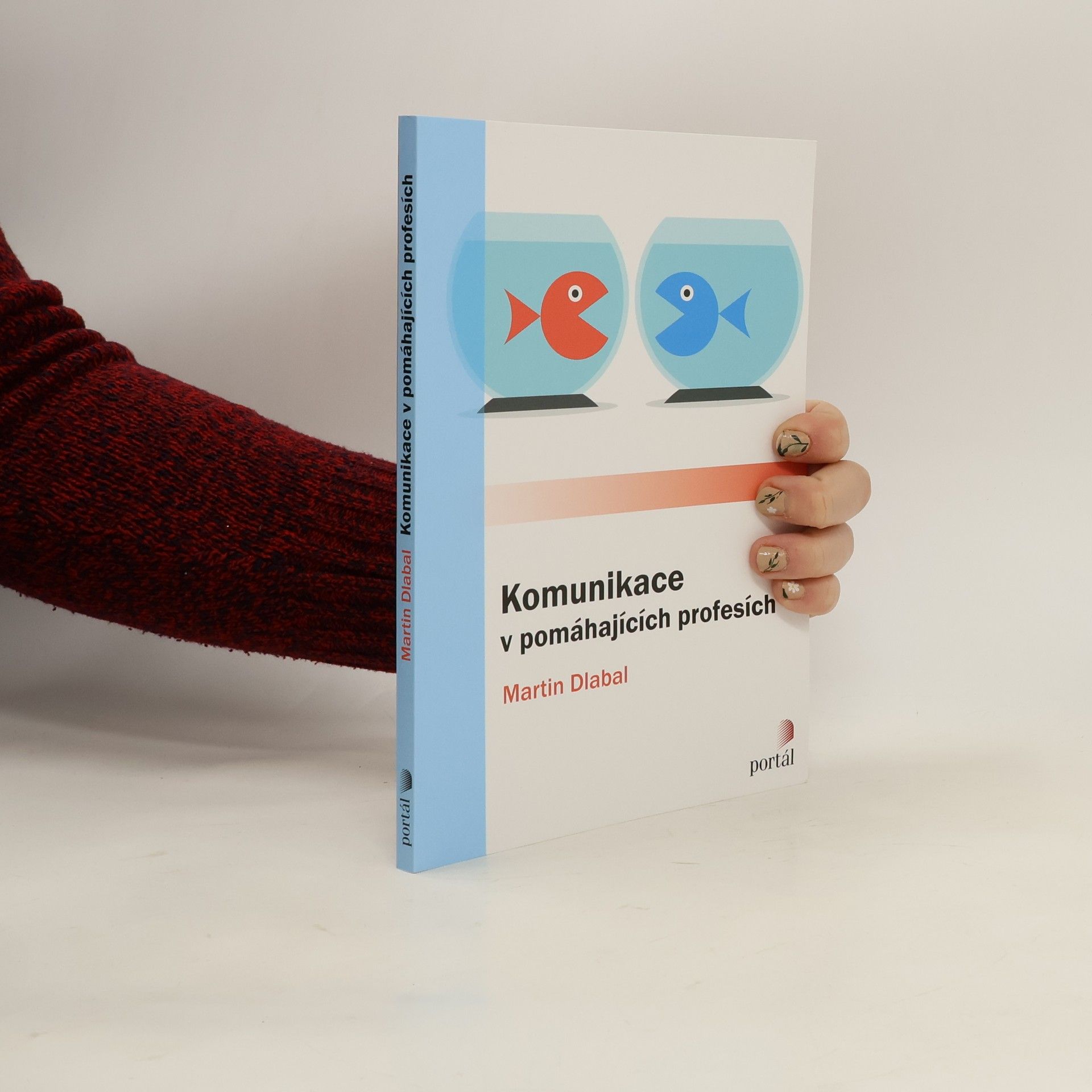 Martin Dlabal Komunikace v pomáhajících profesích