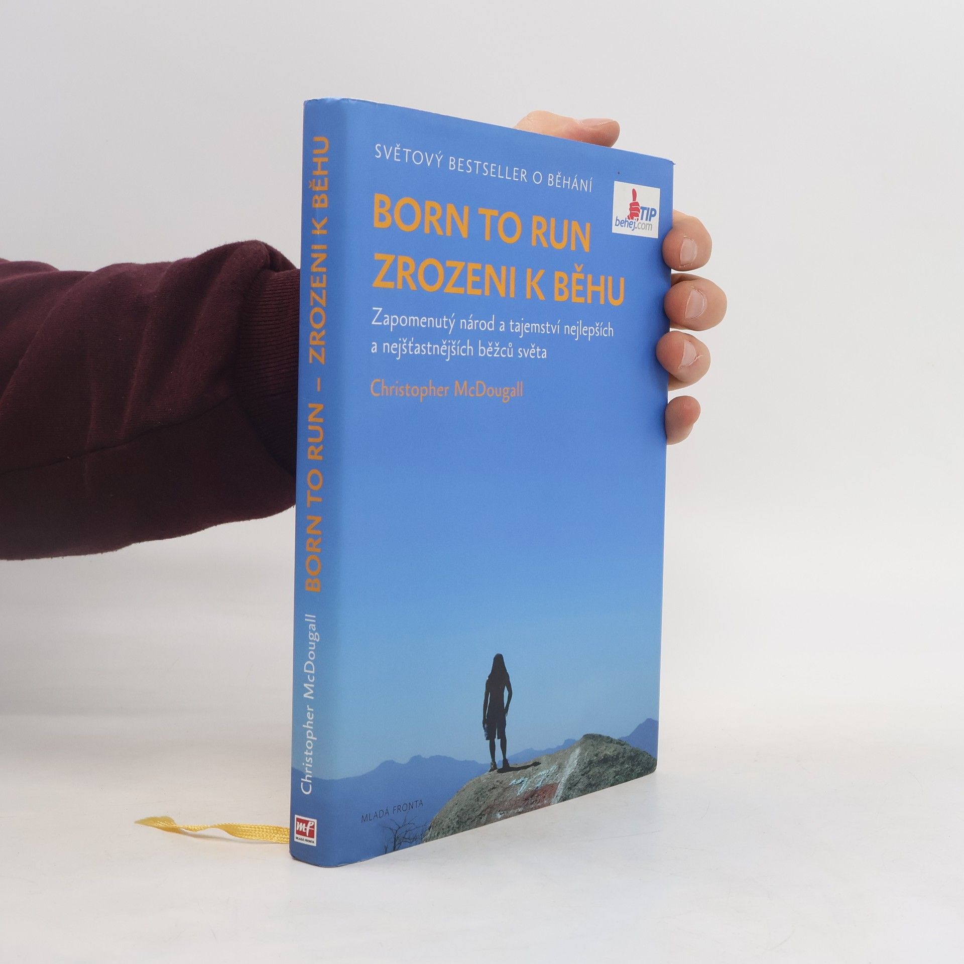 Christopher McDougall Born to run. Zrozeni k běhu