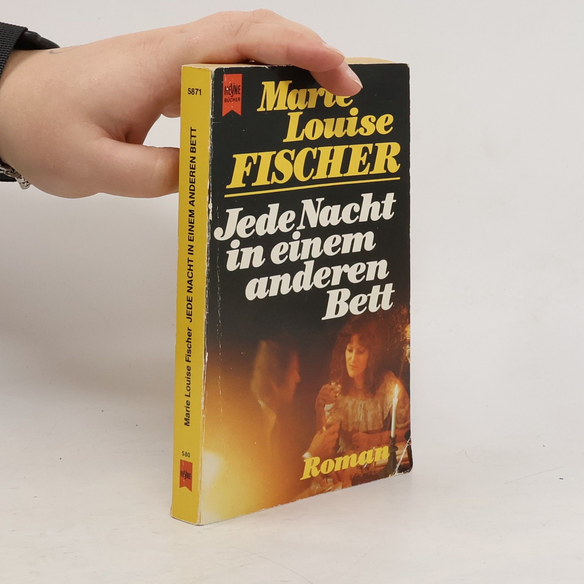 Marie Louise Fischer Jede Nacht in einem anderen Bett