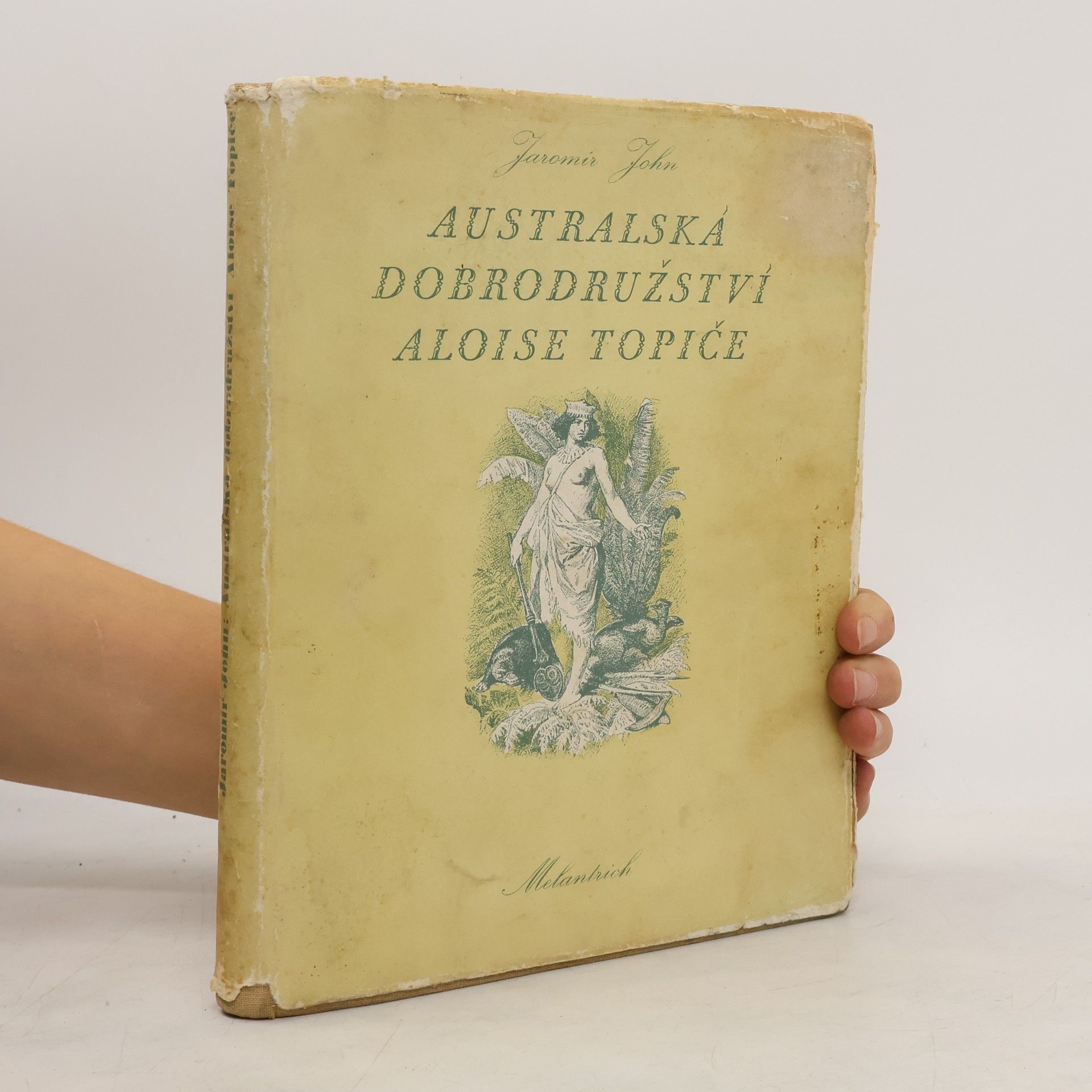 Jaromír John Australská dobrodružství Aloise Topiče