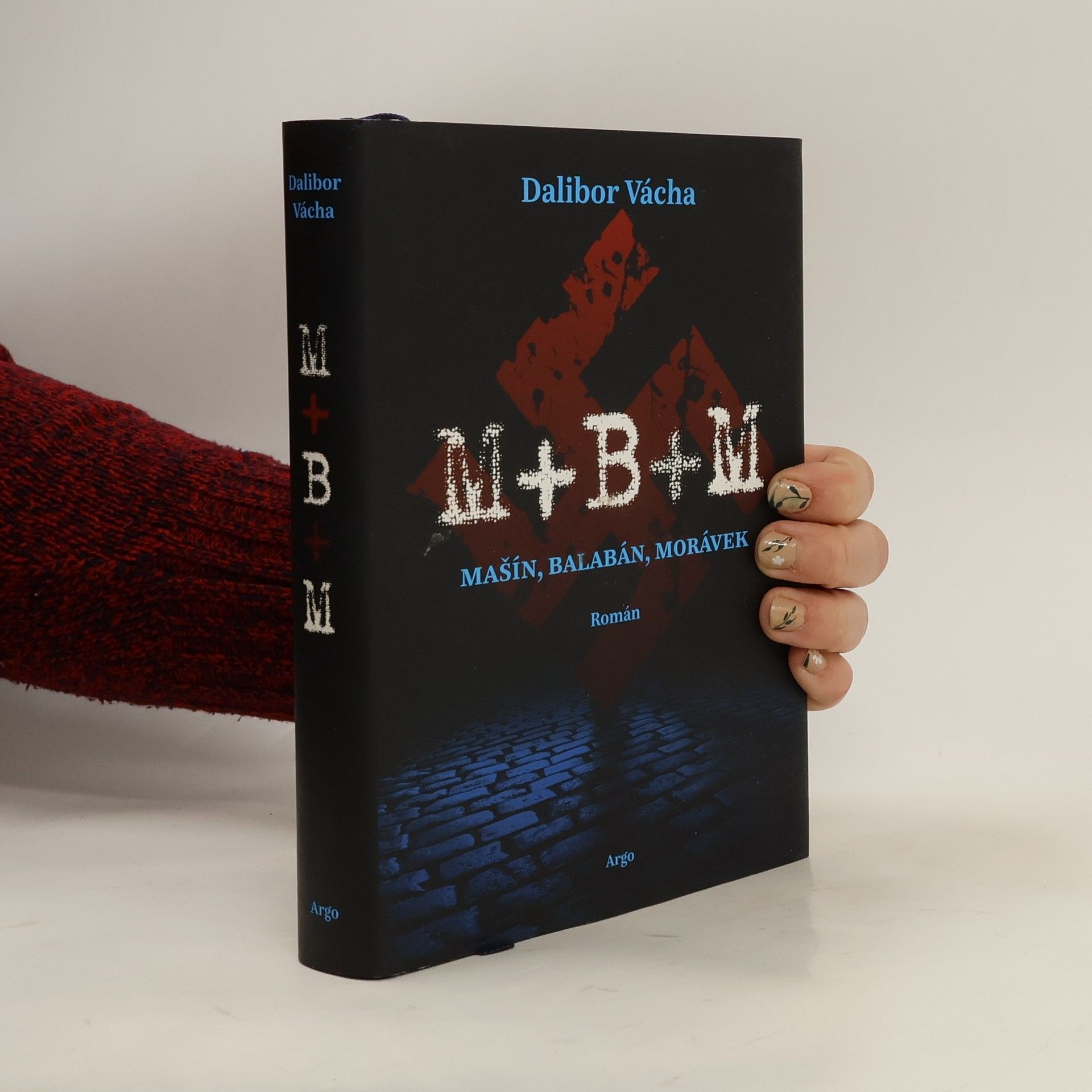 Dalibor Vácha M+B+M : Mašín, Balabán, Morávek