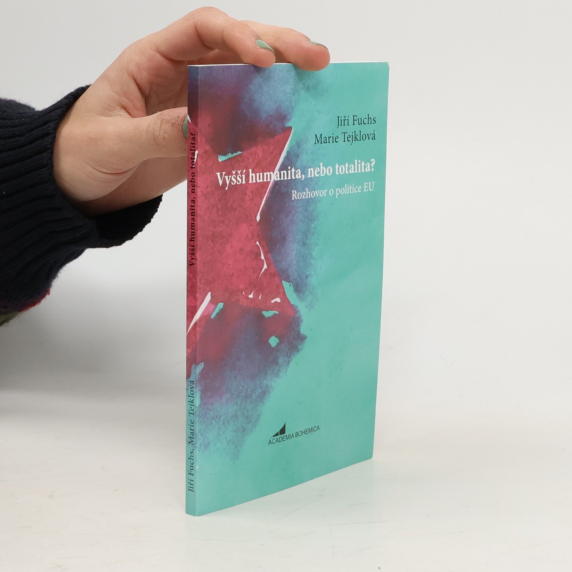 Jiří Fuchs Vyšší humanita, nebo totalita? Rozhovor o politice EU