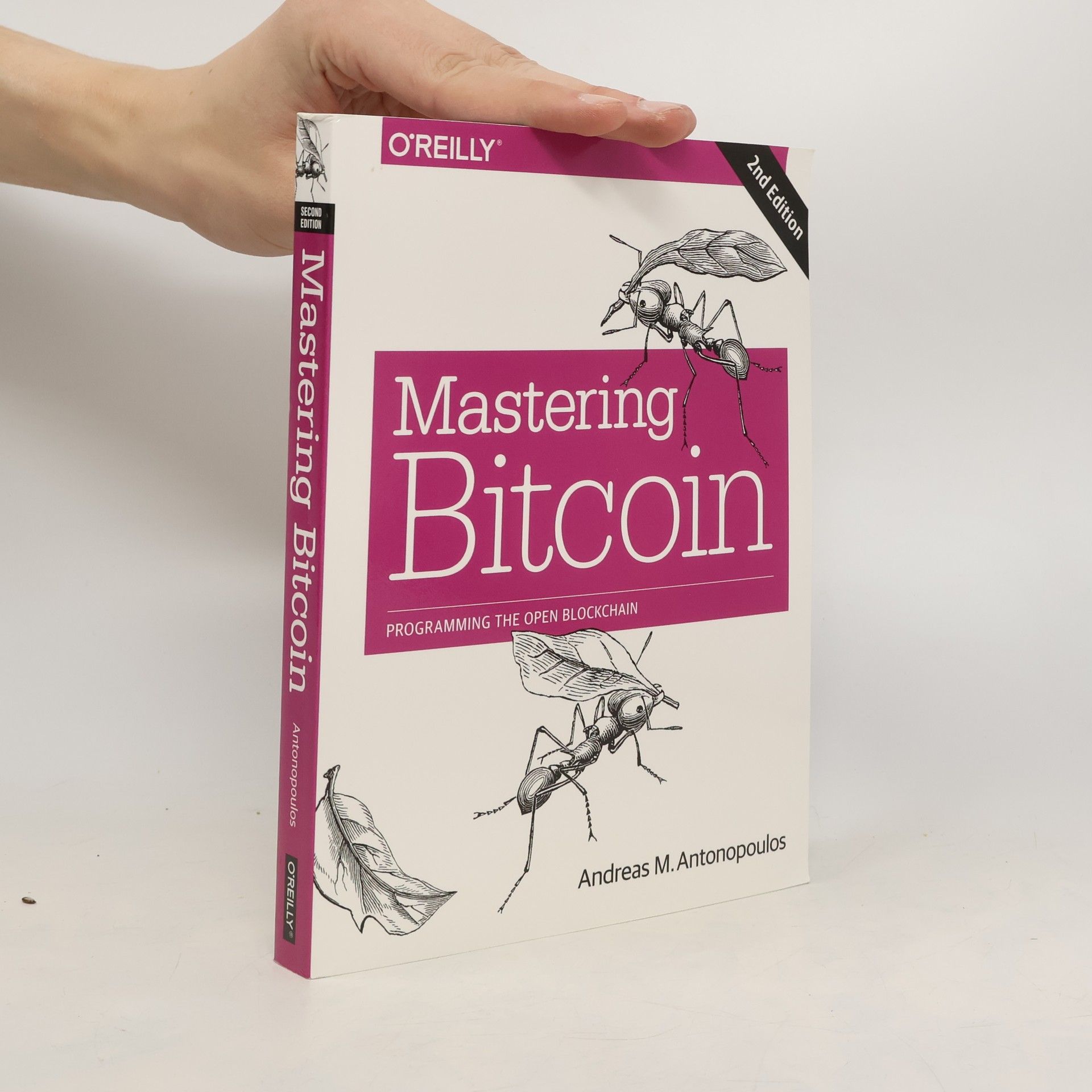 Andreas M. Antonopoulos Mastering Bitcoin: Programming the Open Blockchain