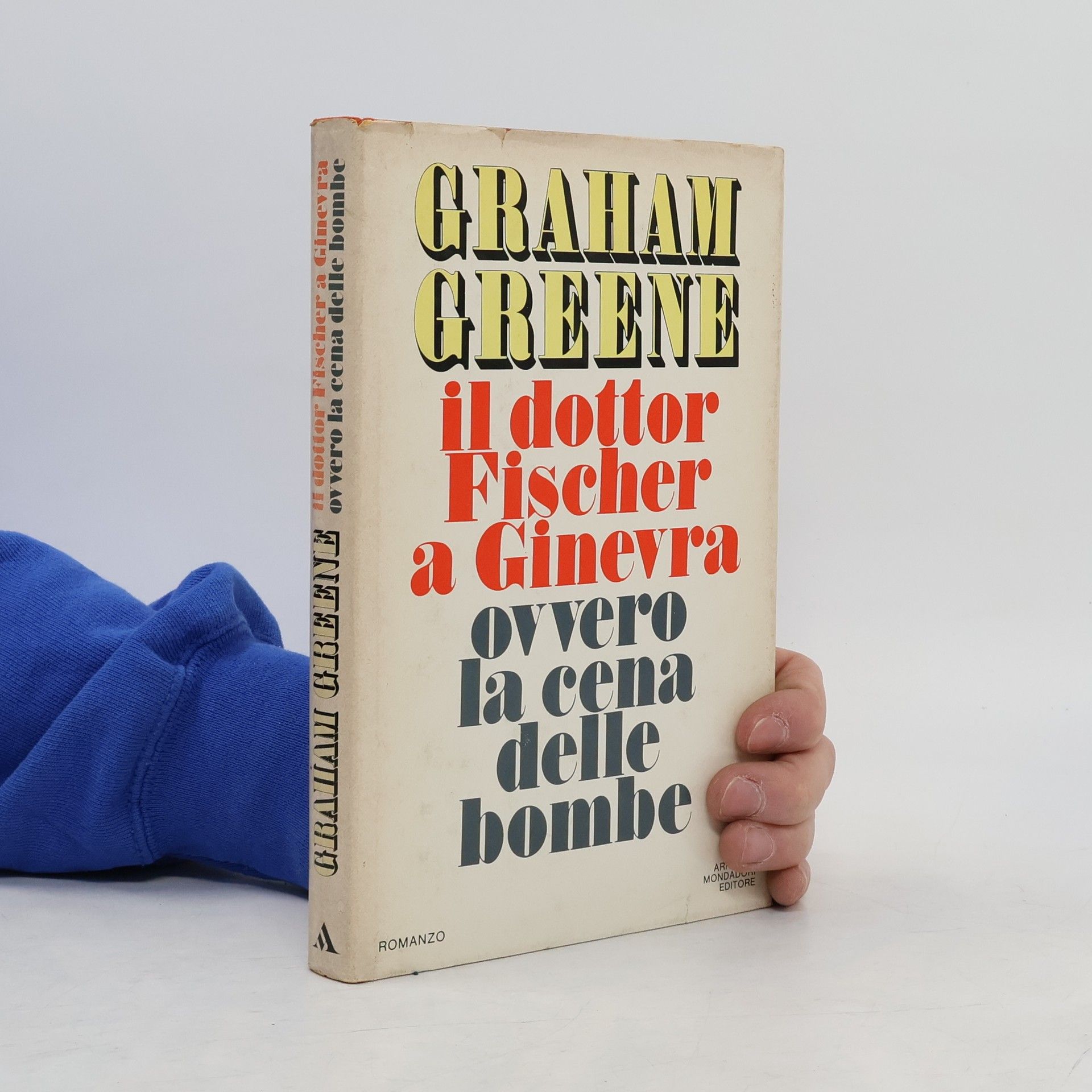 Graham Greene Il dottor Fischer a Ginevra, ovvero, La cena delle bombe