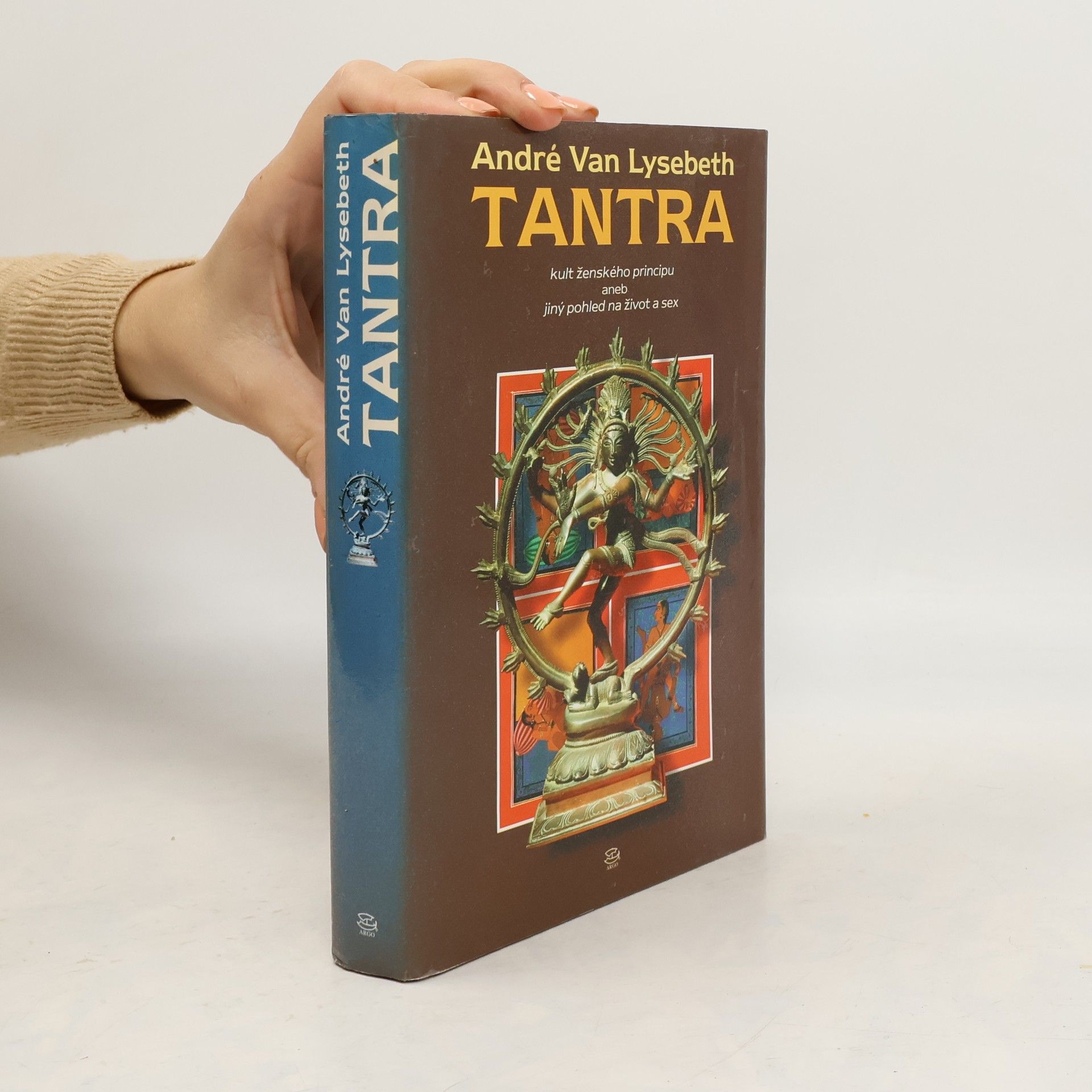 André Van Lysebeth Tantra : kult ženského principu aneb jiný pohled na život a sex