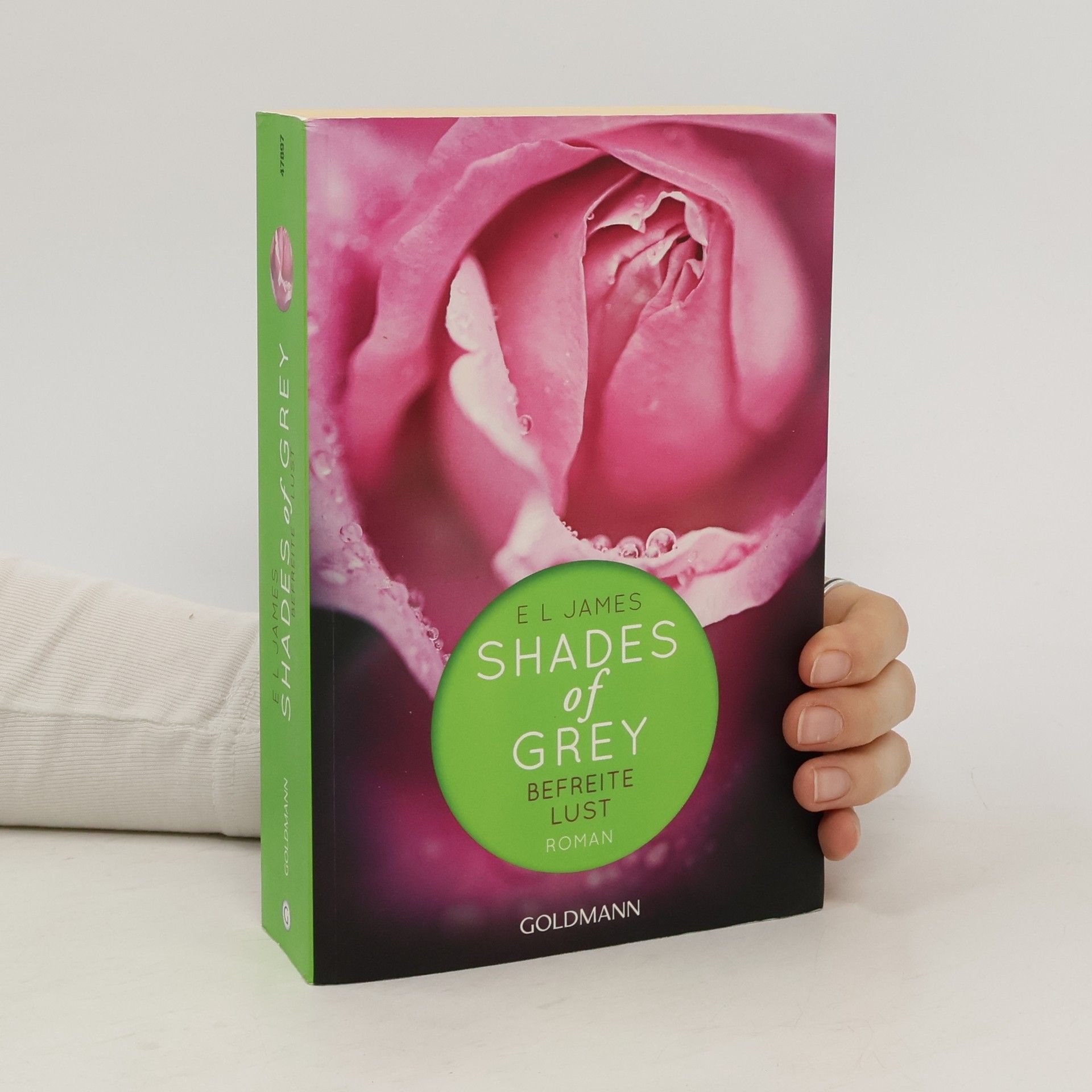 E. L. James Shades of Grey. Befreite Lust