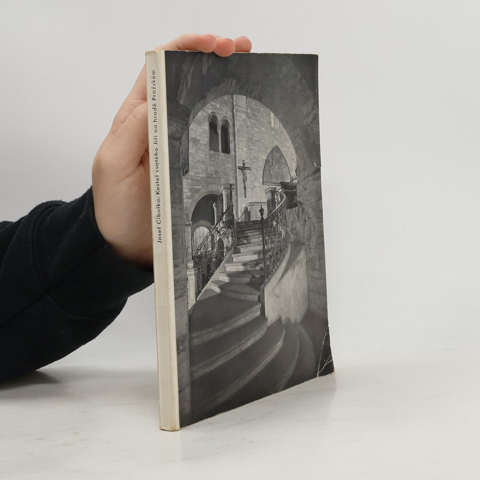 Josef Cibulka Kostel svatého Jiří na hradě Pražském. Stavební dějiny a průvodce památkami