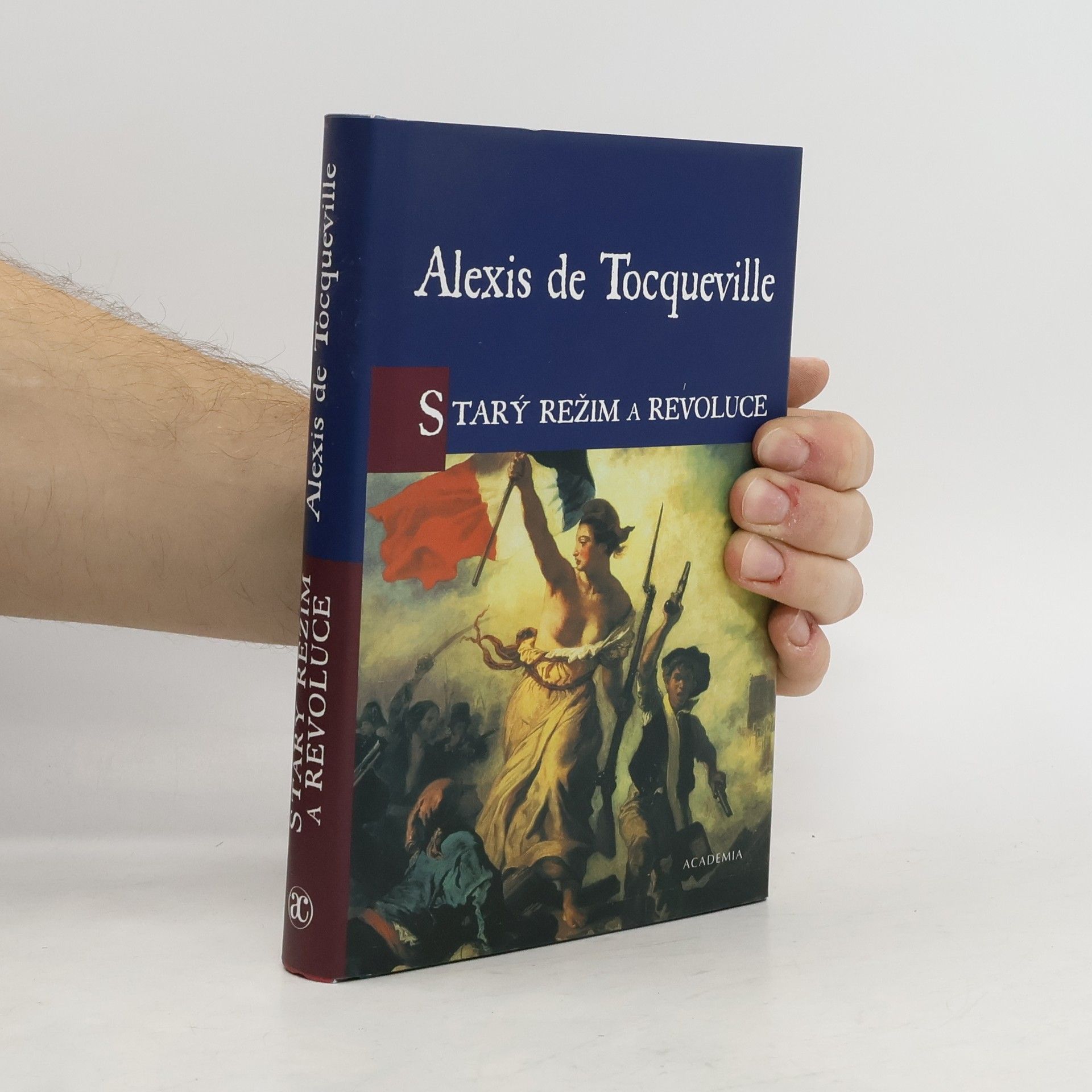 Alexis de Tocqueville Starý režim a Revoluce