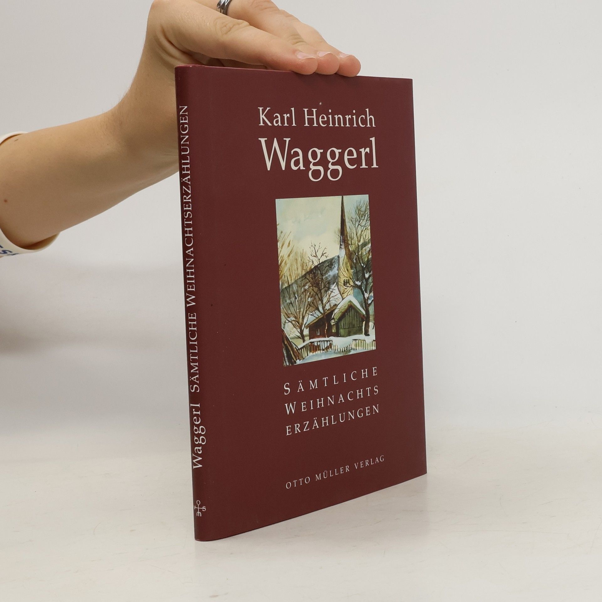 Karl Heinrich Waggerl Sämtliche Weihnachtserzählungen