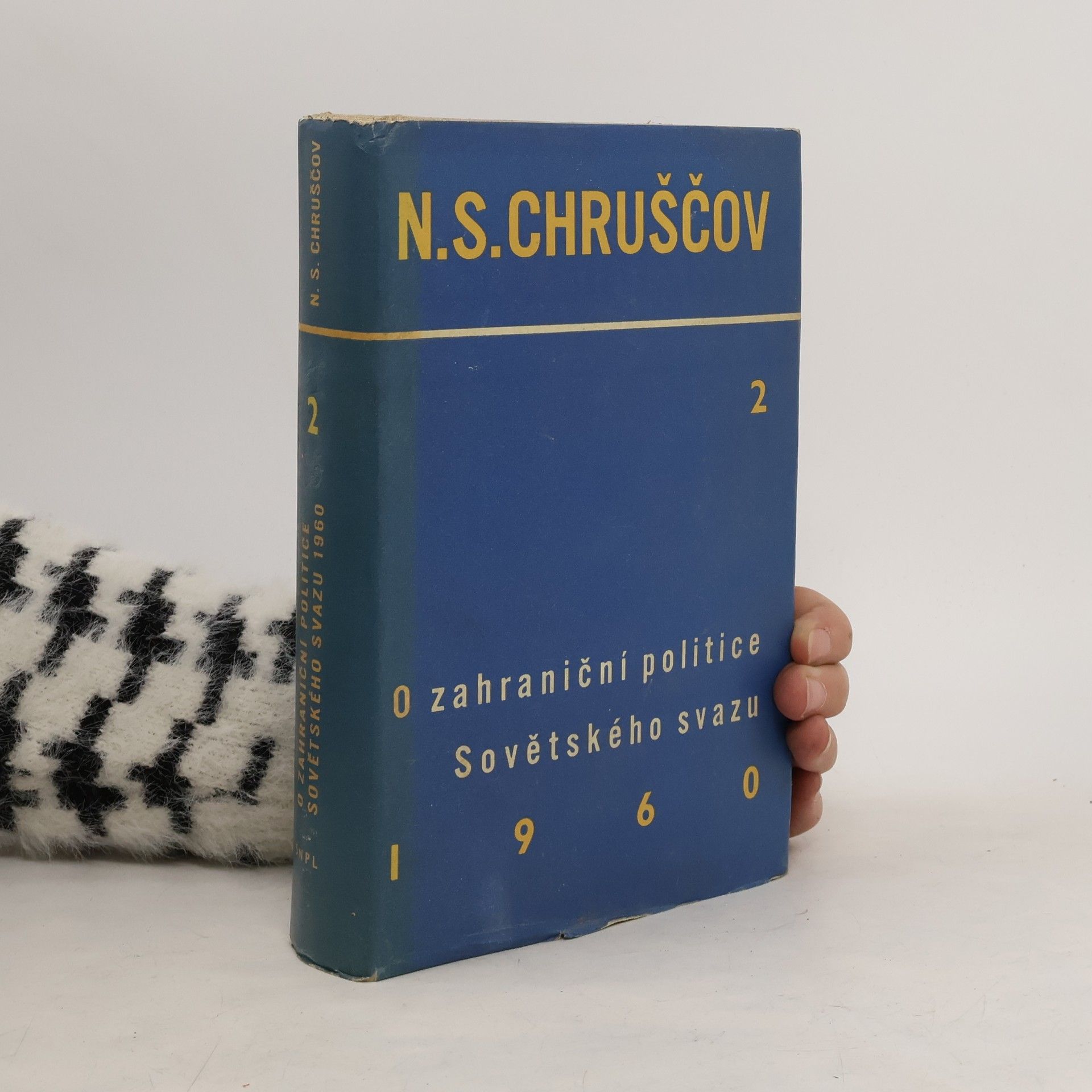 Nikita Sergeevic Chrus c. e. v. O zahraniční politice Sovětského svazu II