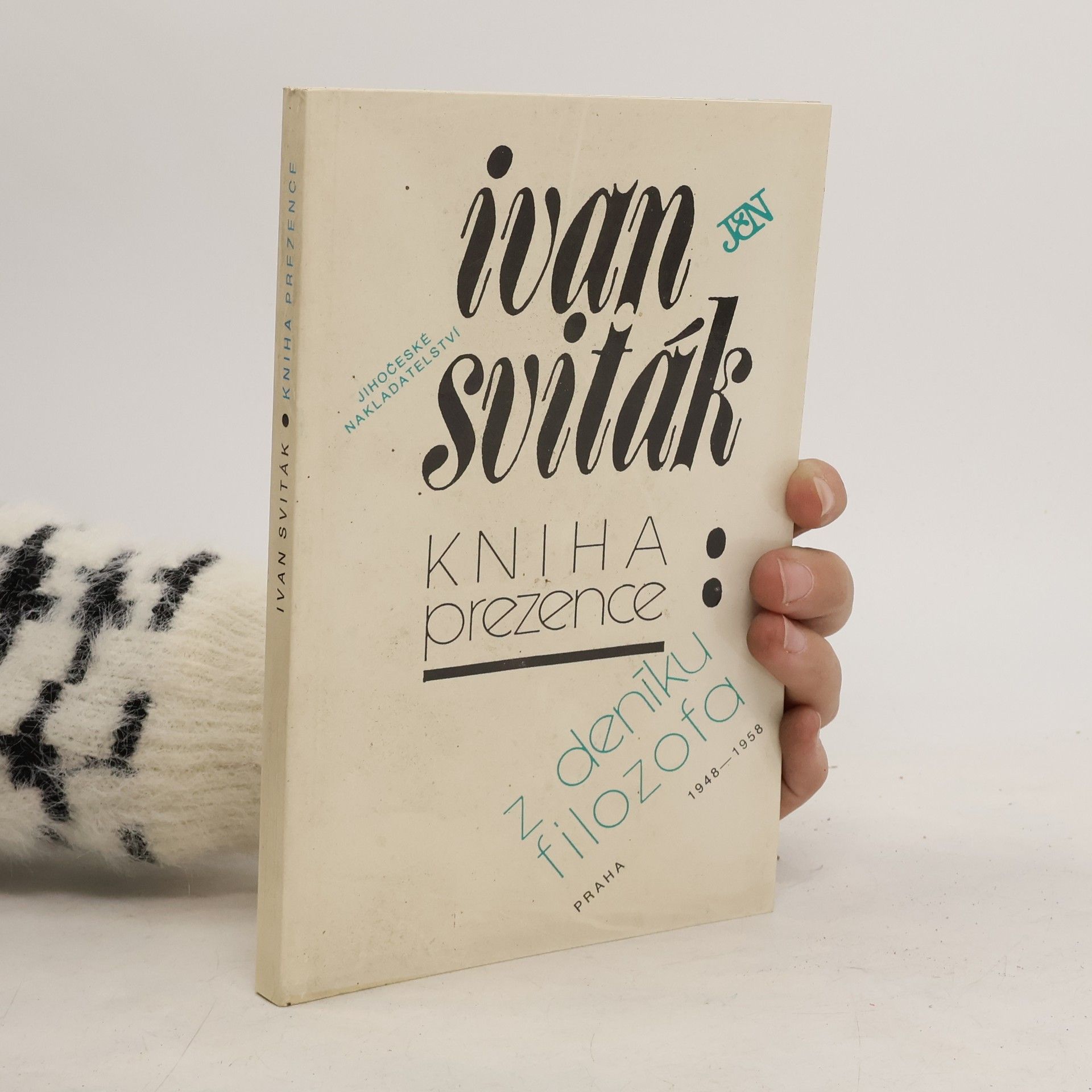 Ivan Sviták Kniha prezence. Z deníku filozofa