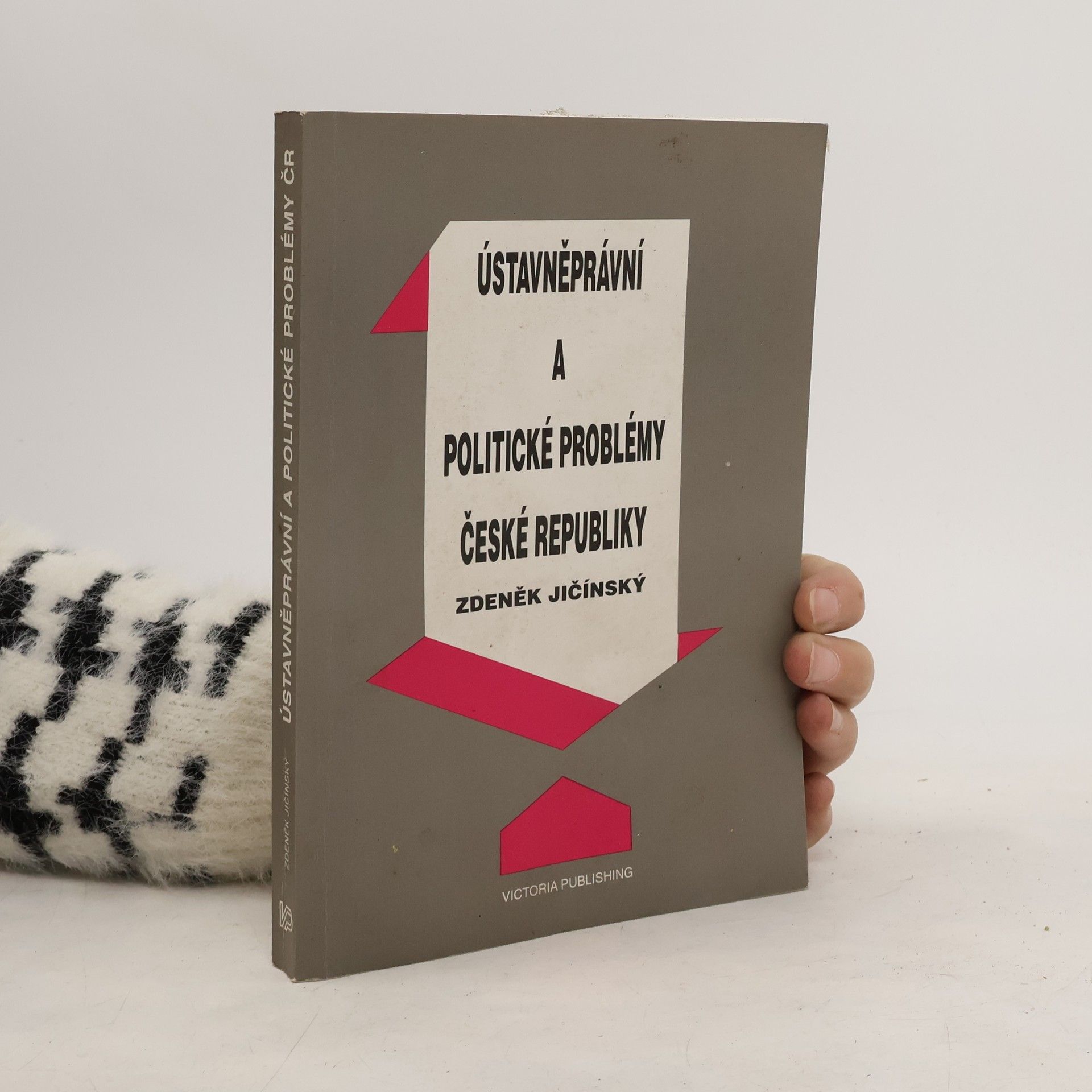 Zdeněk Jičínský Ústavněprávní a politické problémy České republiky
