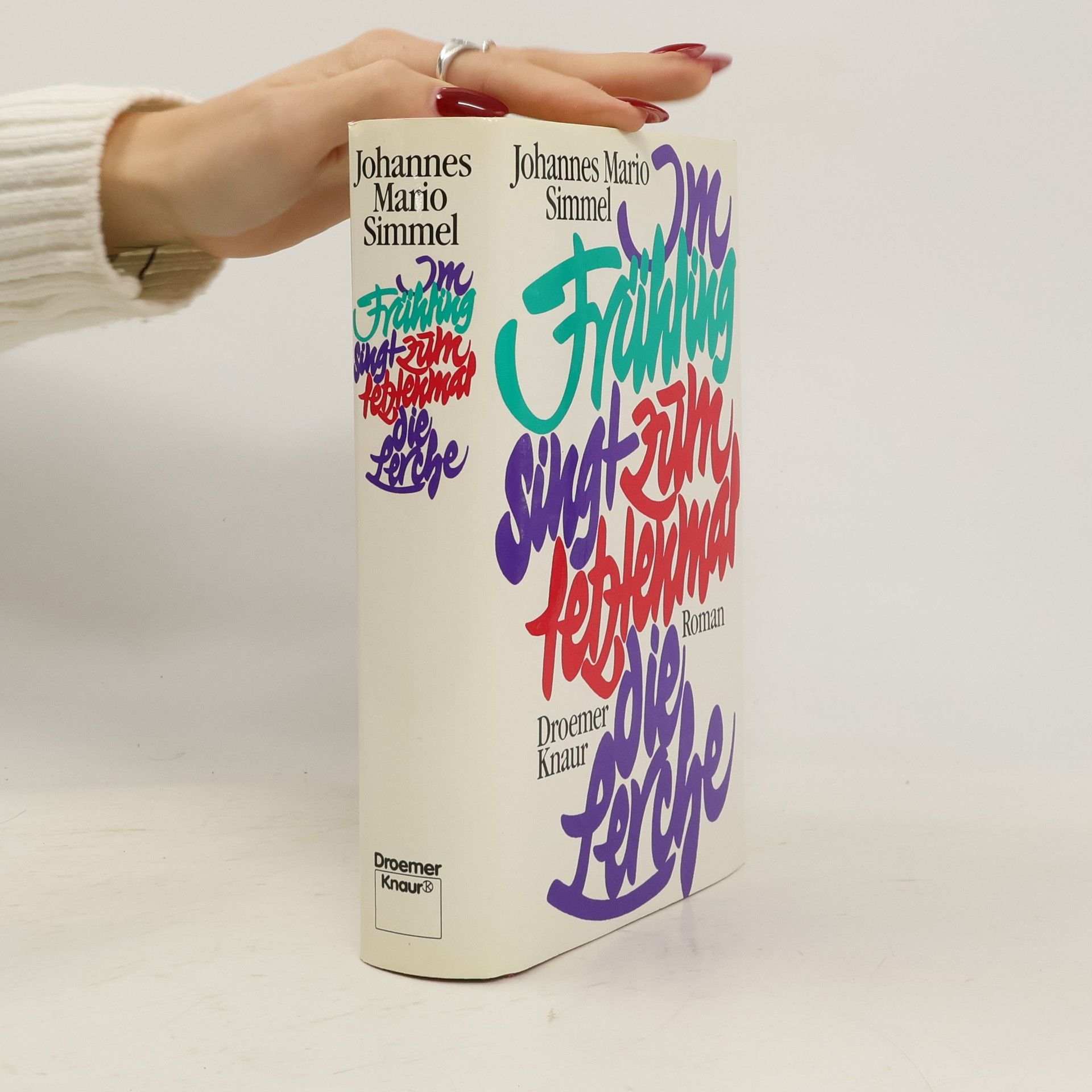 Johannes Mario Simmel Im Frühling singt zum letztenmal die Lerche