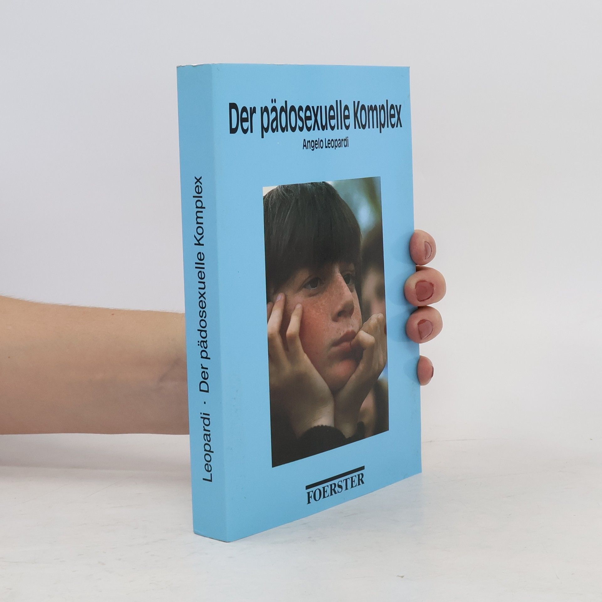 Angelo Leopardi Der pädosexuelle Komplex