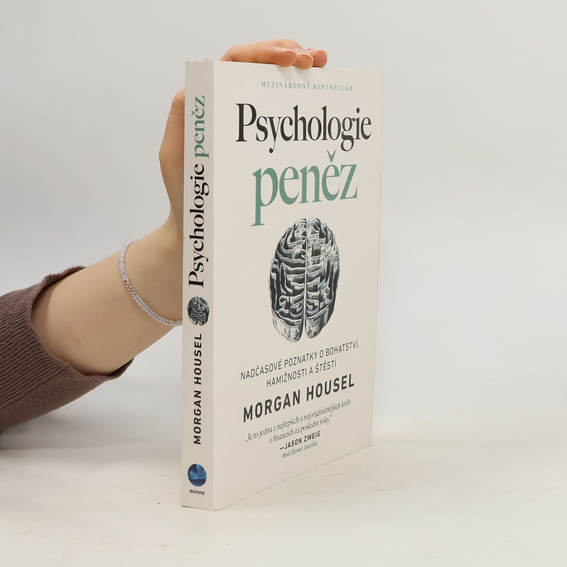 Morgan Housel Psychologie peněz. Nadčasové poznatky o bohatství, hamižnosti a štěstí