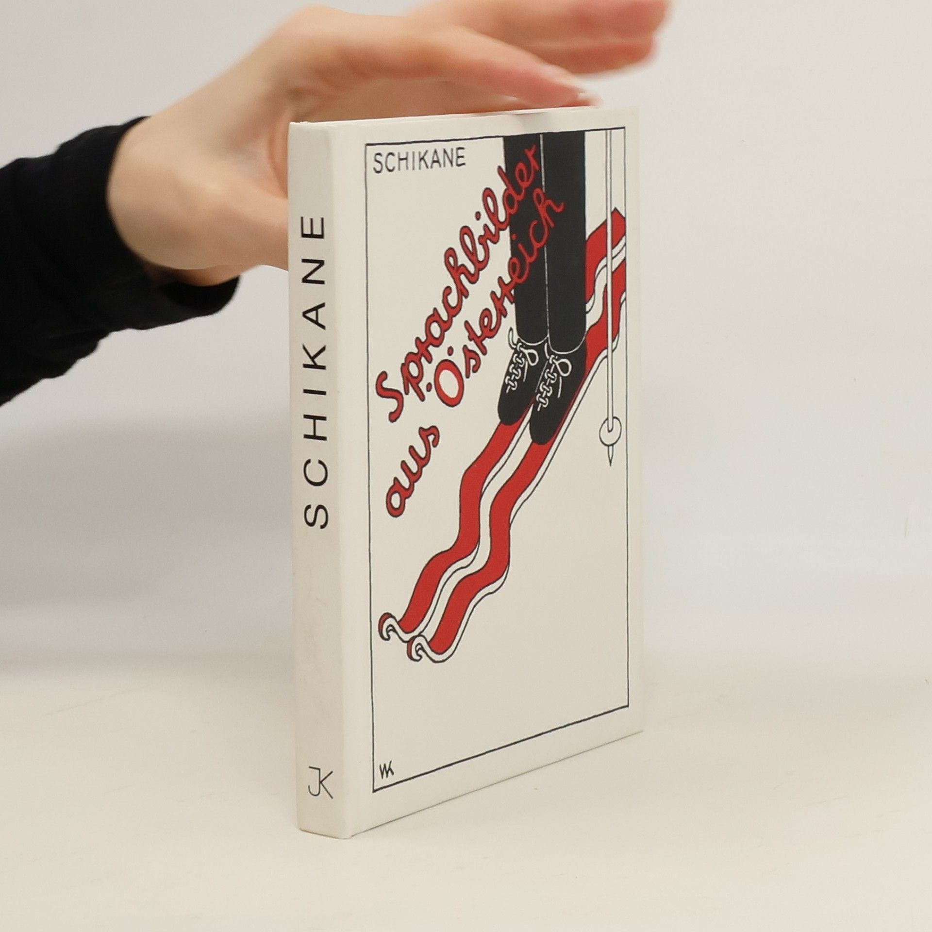 Schikane Sprachbilder aus Österreich