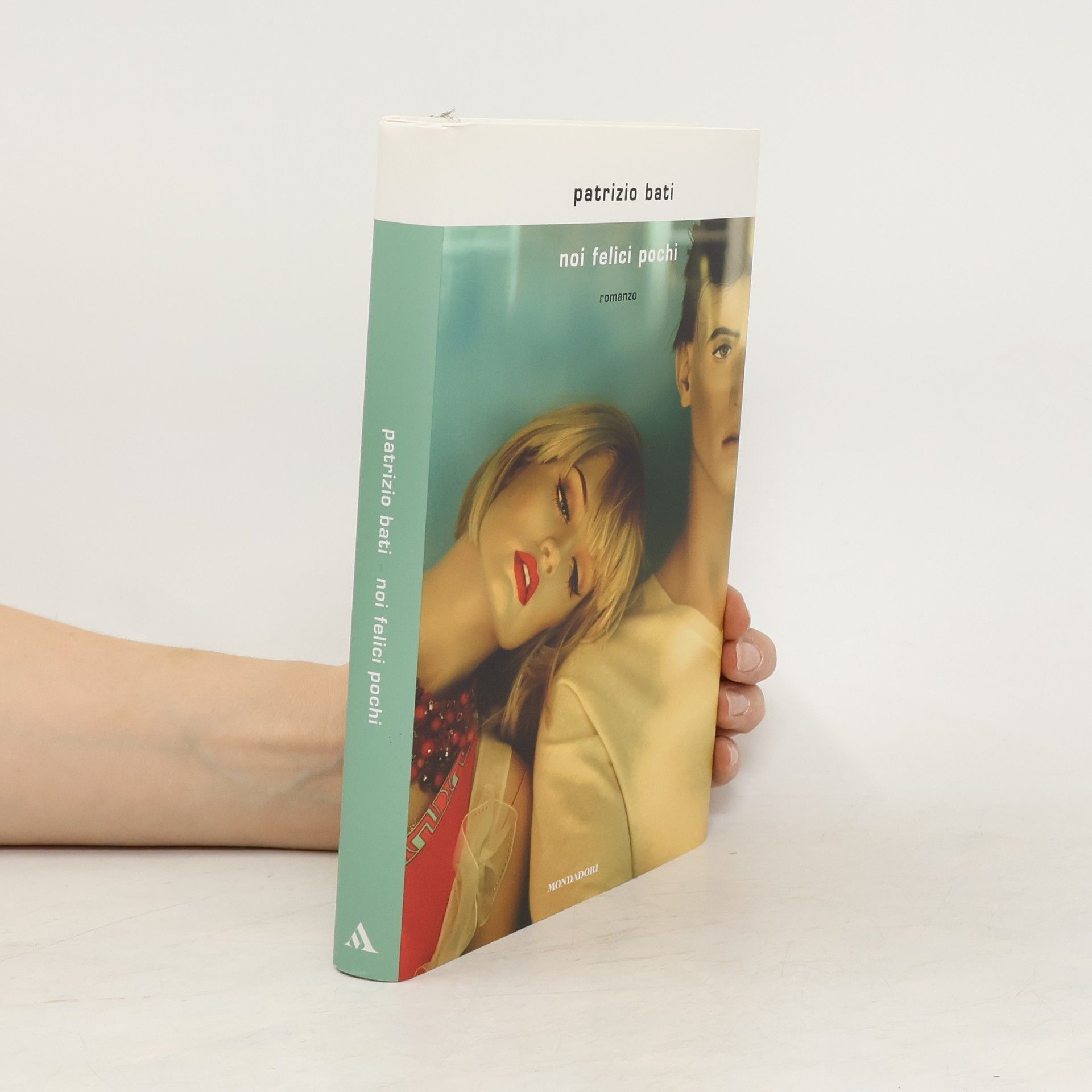 Patrizio Bati Noi felici pochi