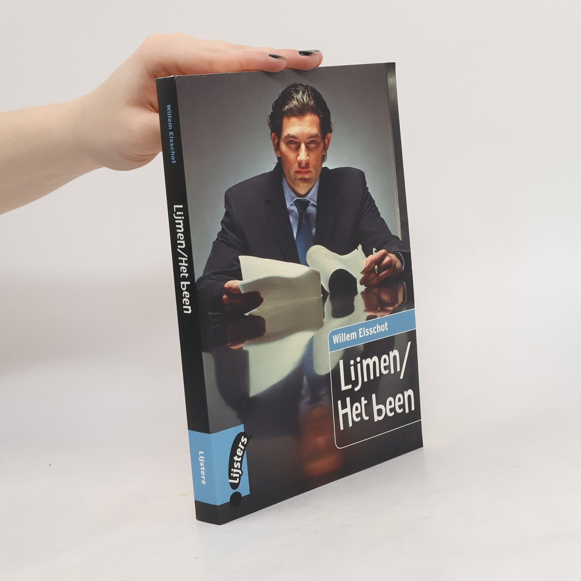 Willem Elsschot Lijsters: Lijmen / Het Been