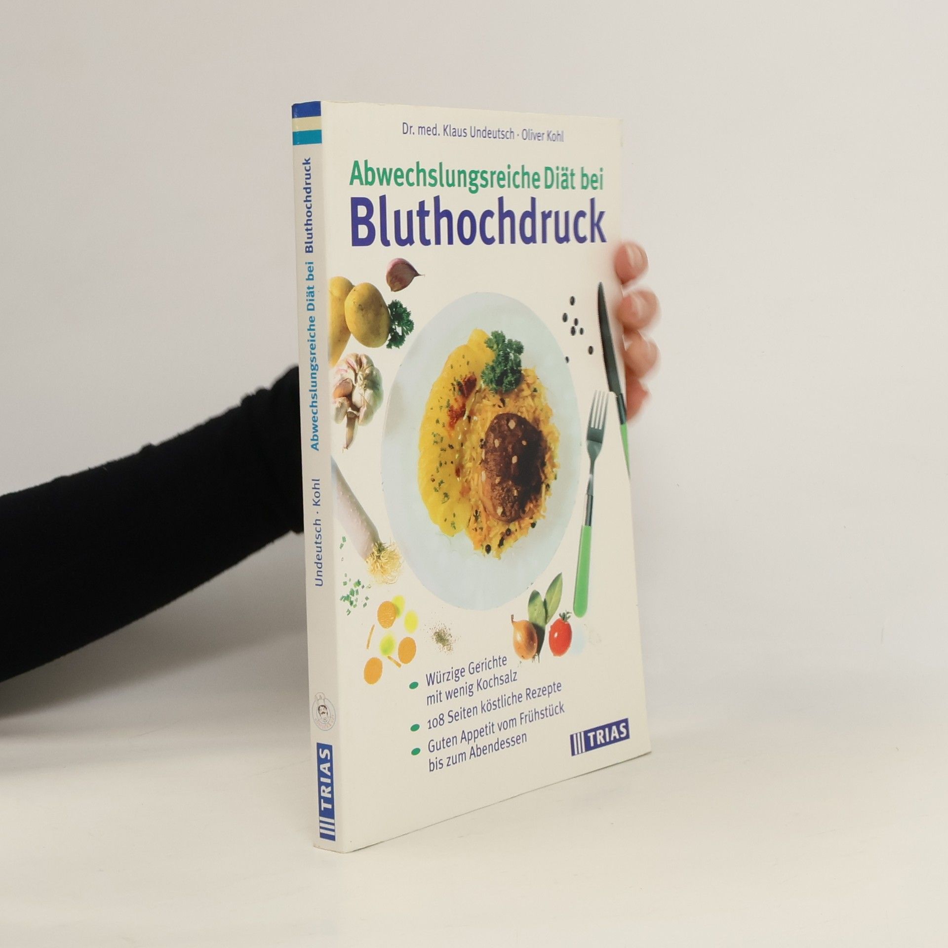 Klaus Undeutsch Abwechslungsreiche Diät bei Bluthochdruck