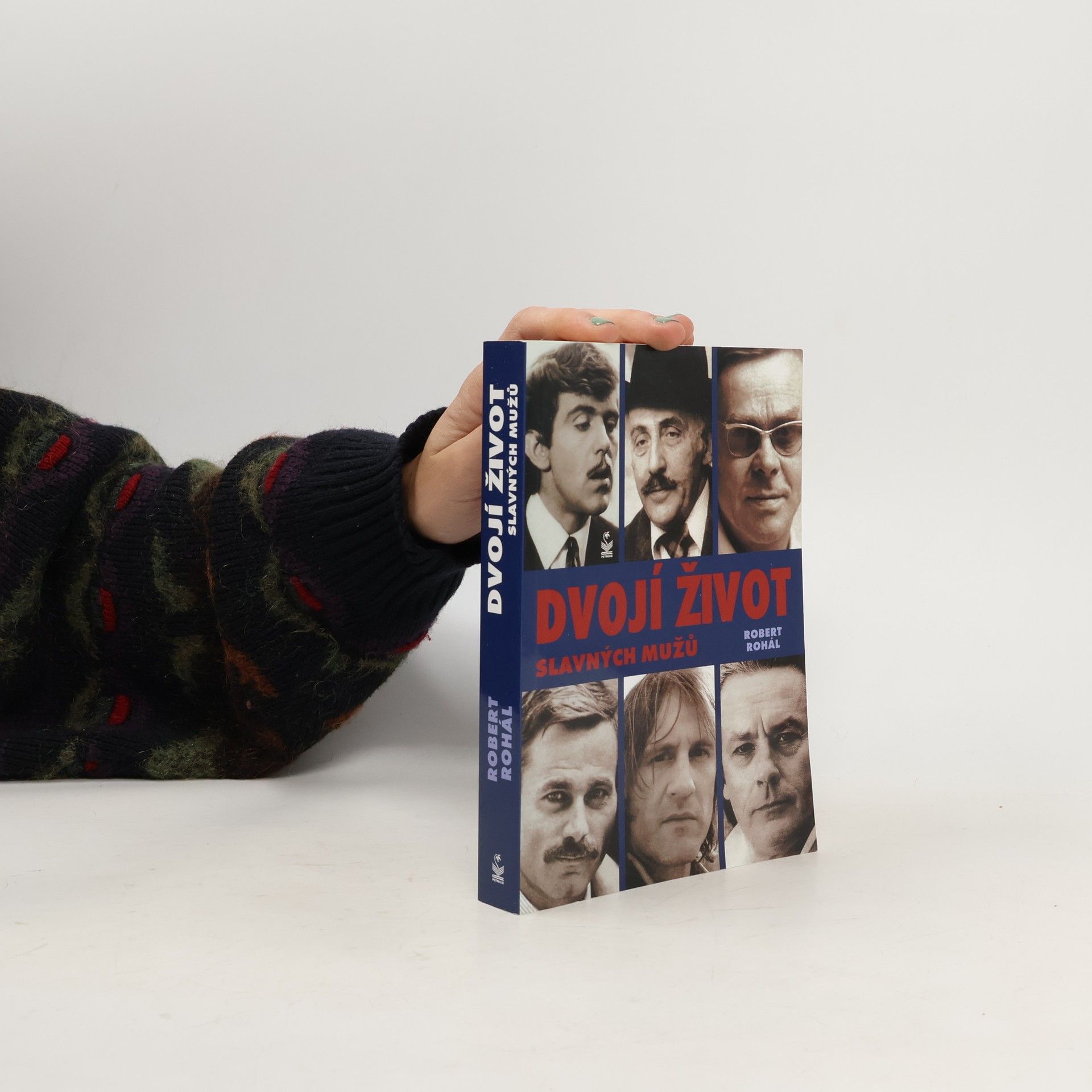 Robert Rohál Dvojí život slavných mužů
