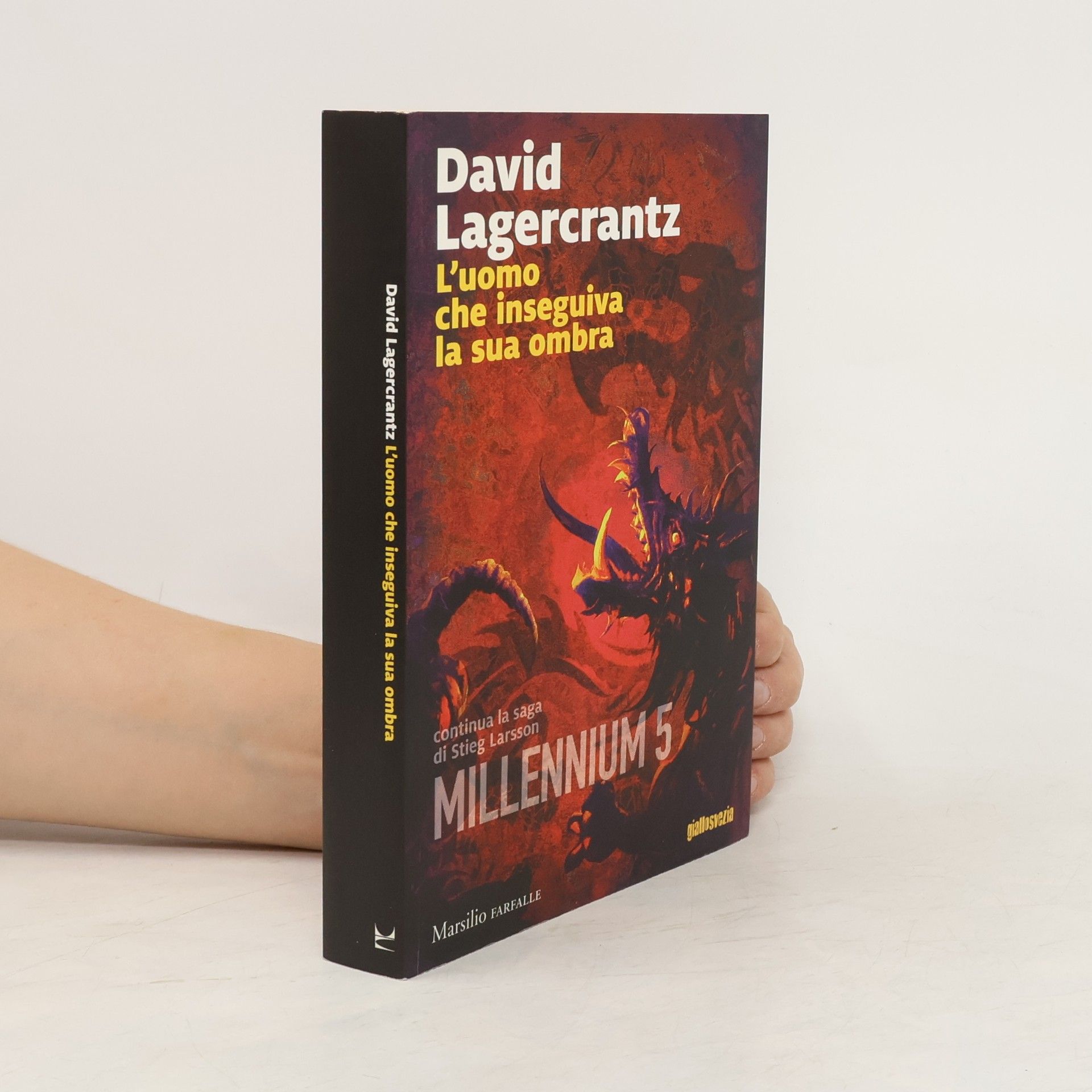 David Lagercrantz Millennium - 5: L'uomo che inseguiva la sua ombra
