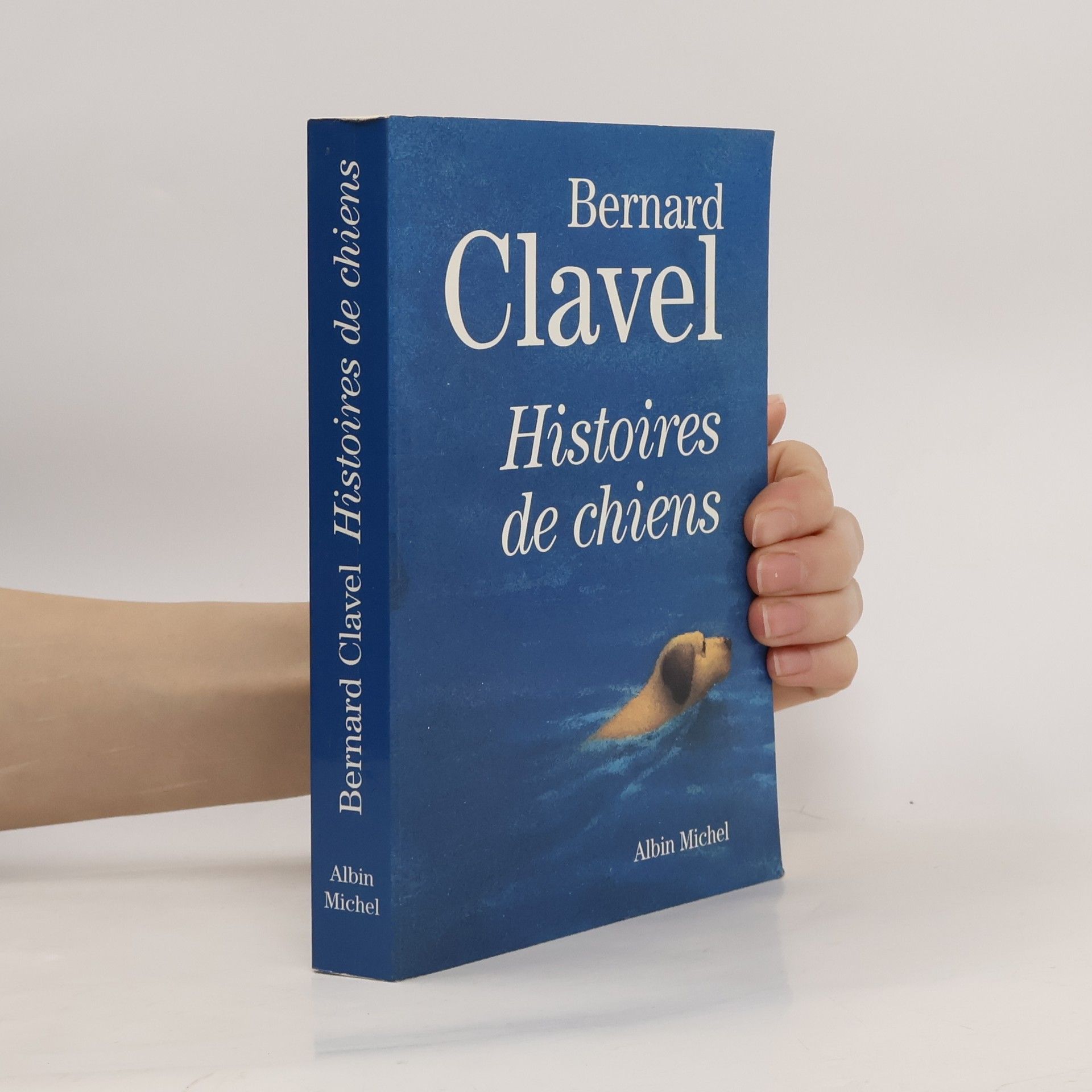 Bernard Clavel Histoires de chiens