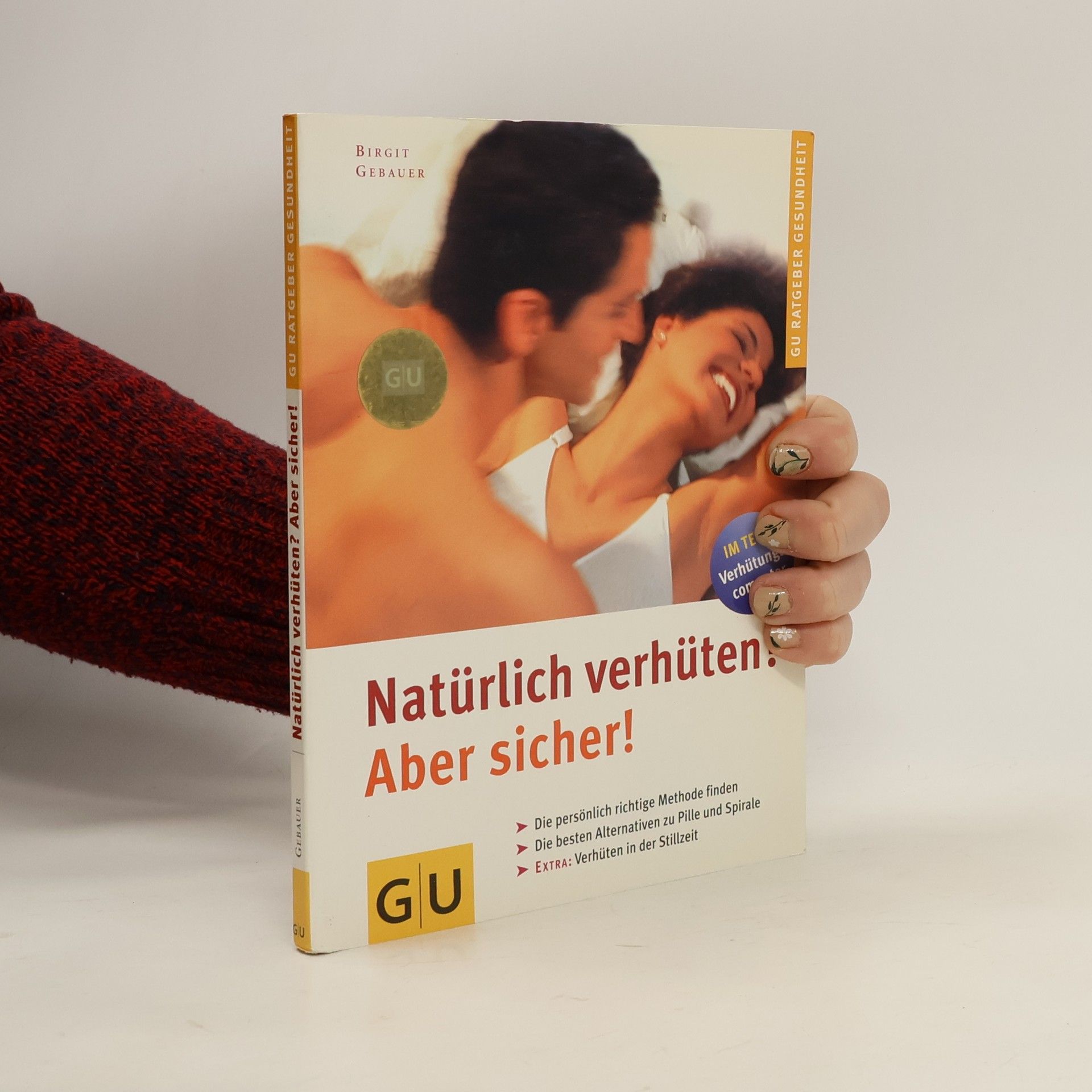 Natürlich verhüten? Aber sicher!