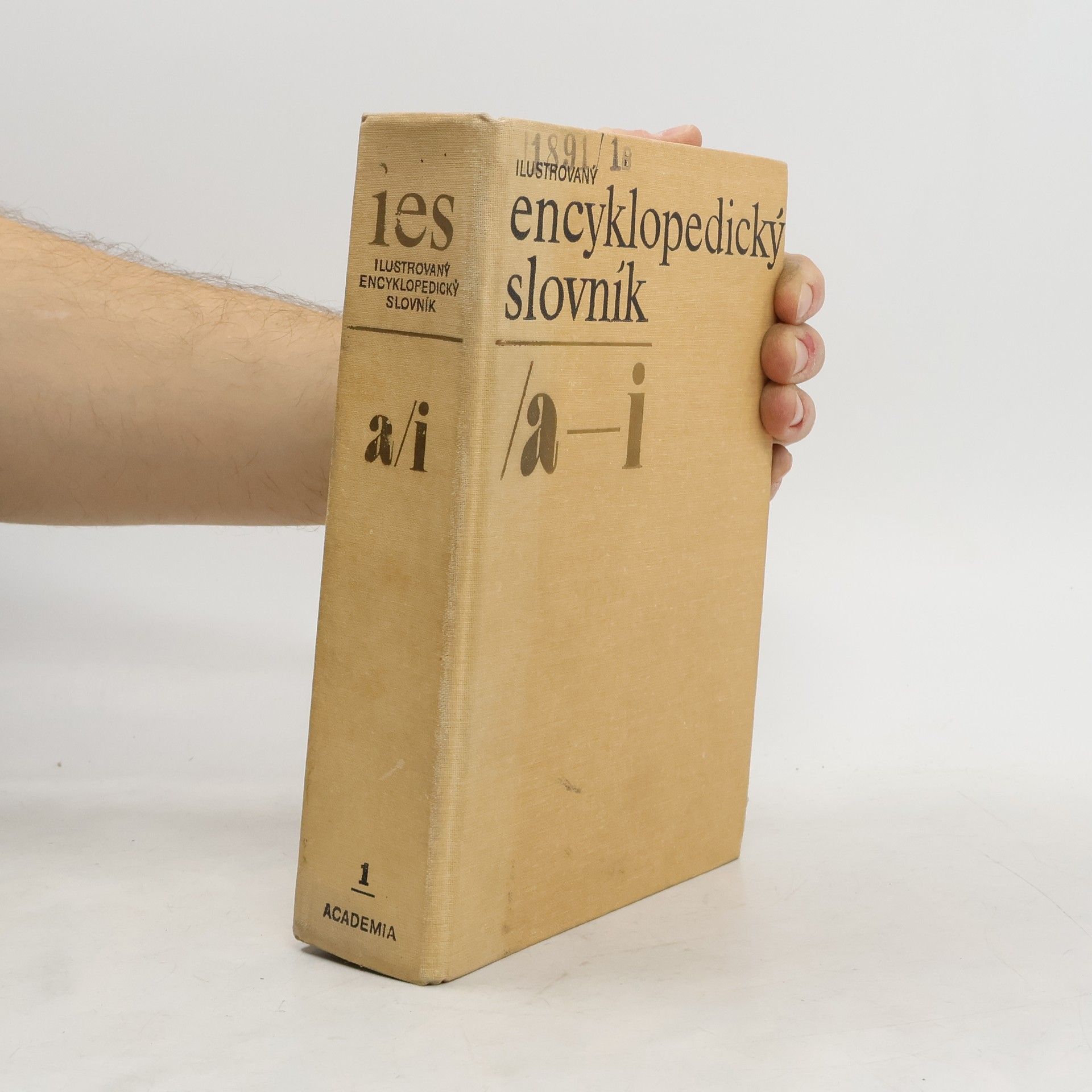 Collectif d'auteurs Ilustrovaný encyklopedický slovník. I. díl, (a-i)