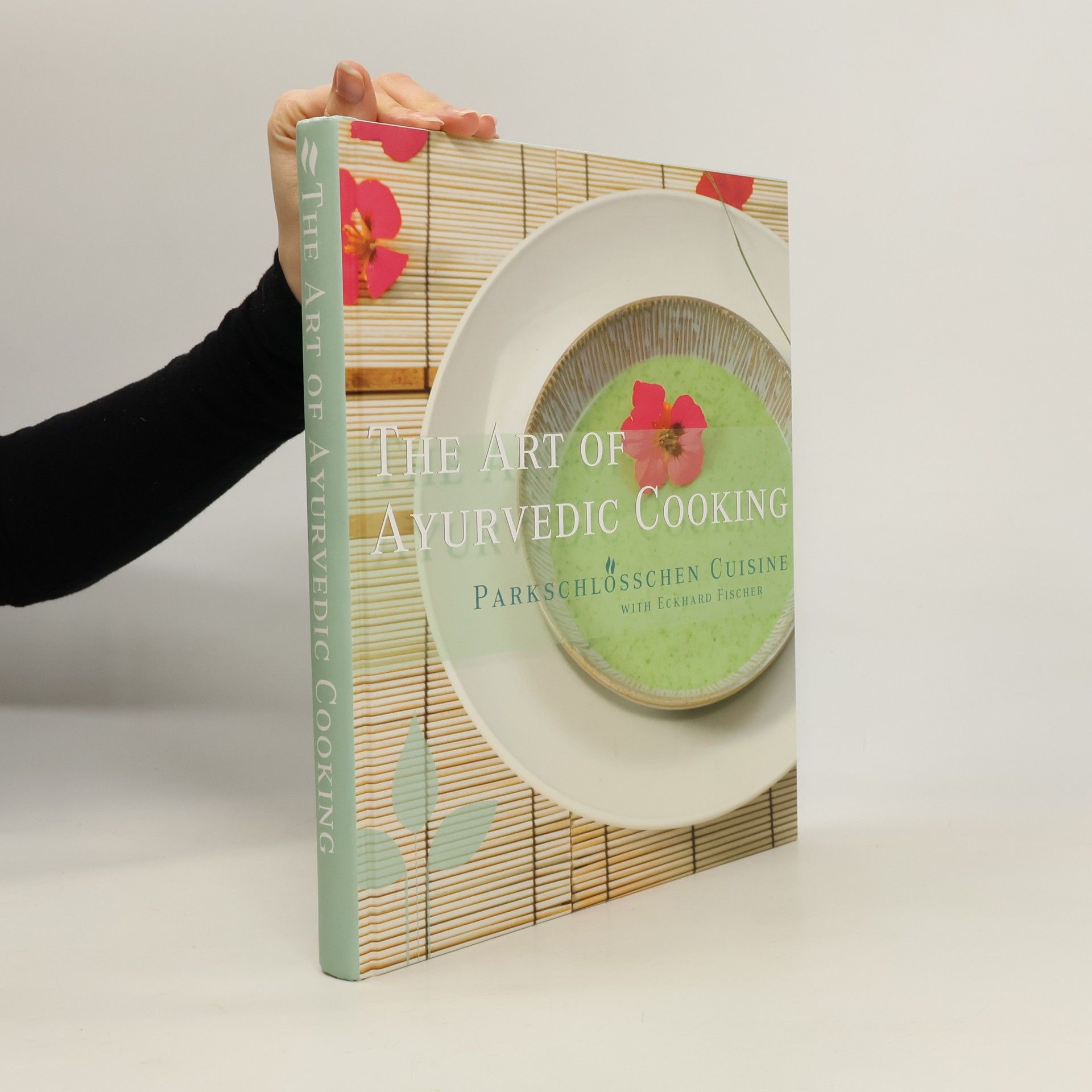 Eckhard Fischer The Art of Ayurvedic Cooking