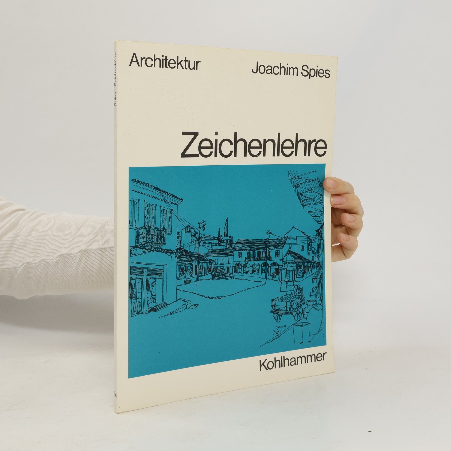 Joachim Spies Zeichenlehre