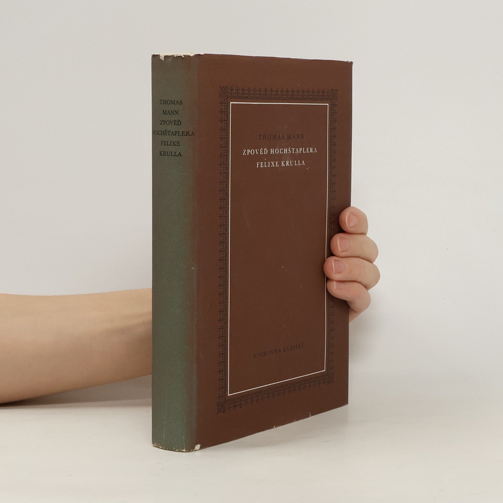 Thomas Mann Zpověď hochštaplera Felixe Krulla