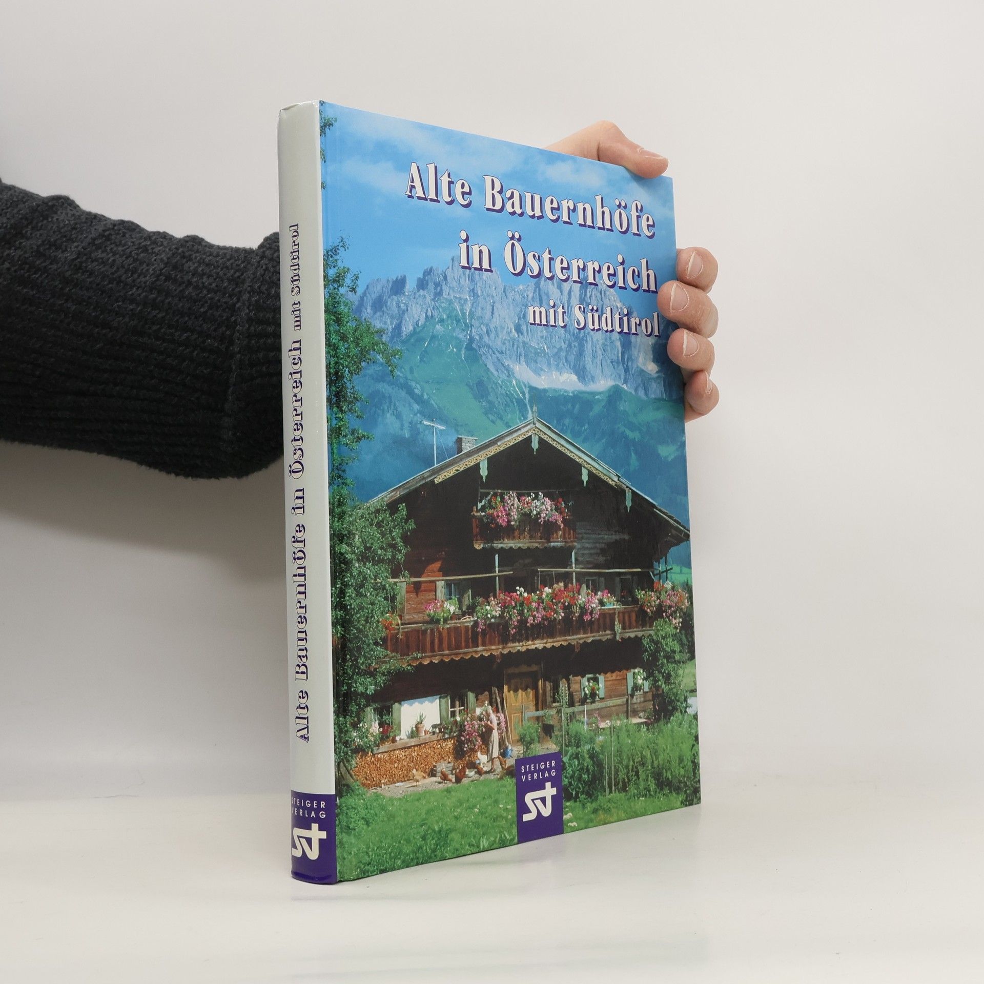 Alte Bauernhöfe in Österreich mit Südtirol