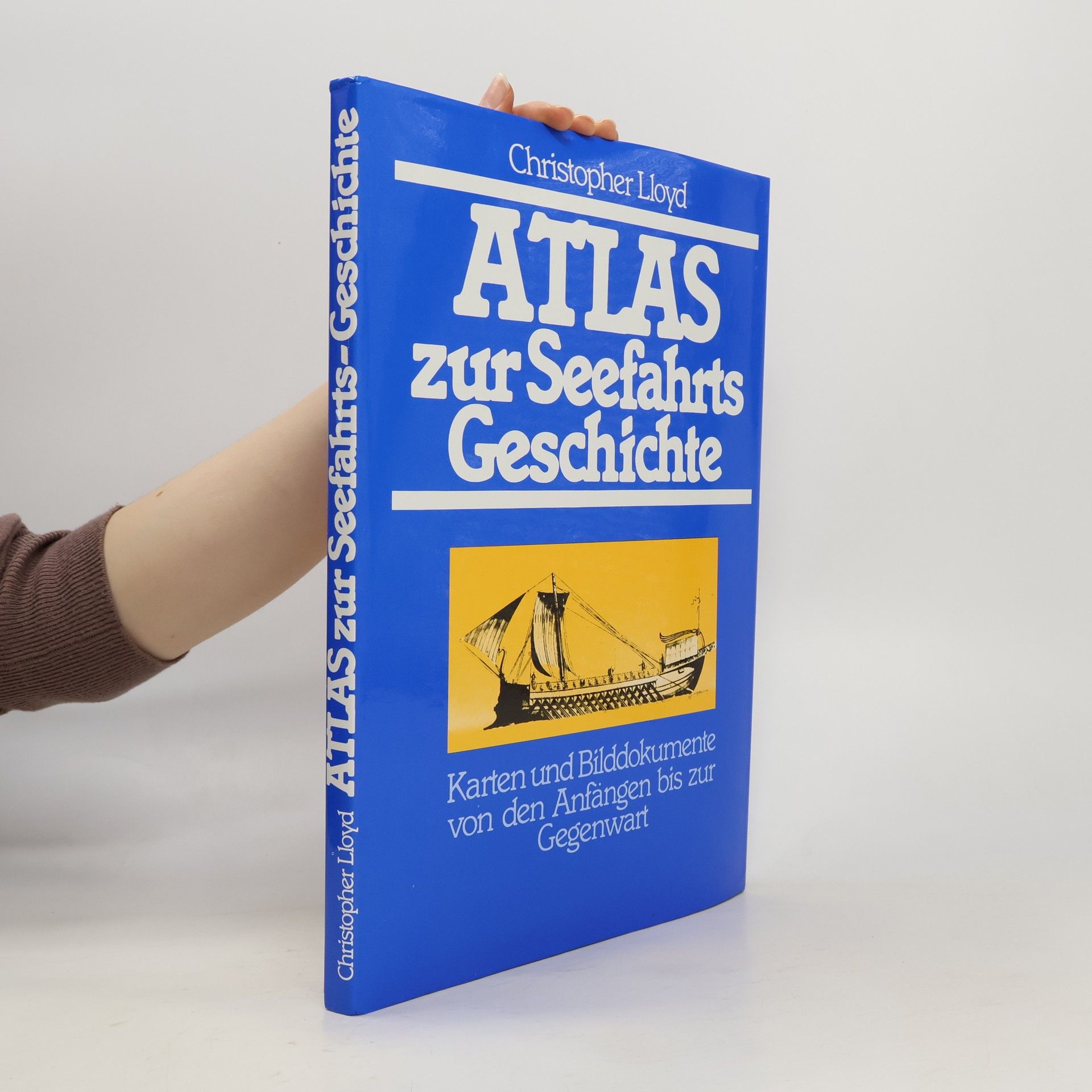 Christopher Lloyd Atlas zur Seefahrts Geschichte