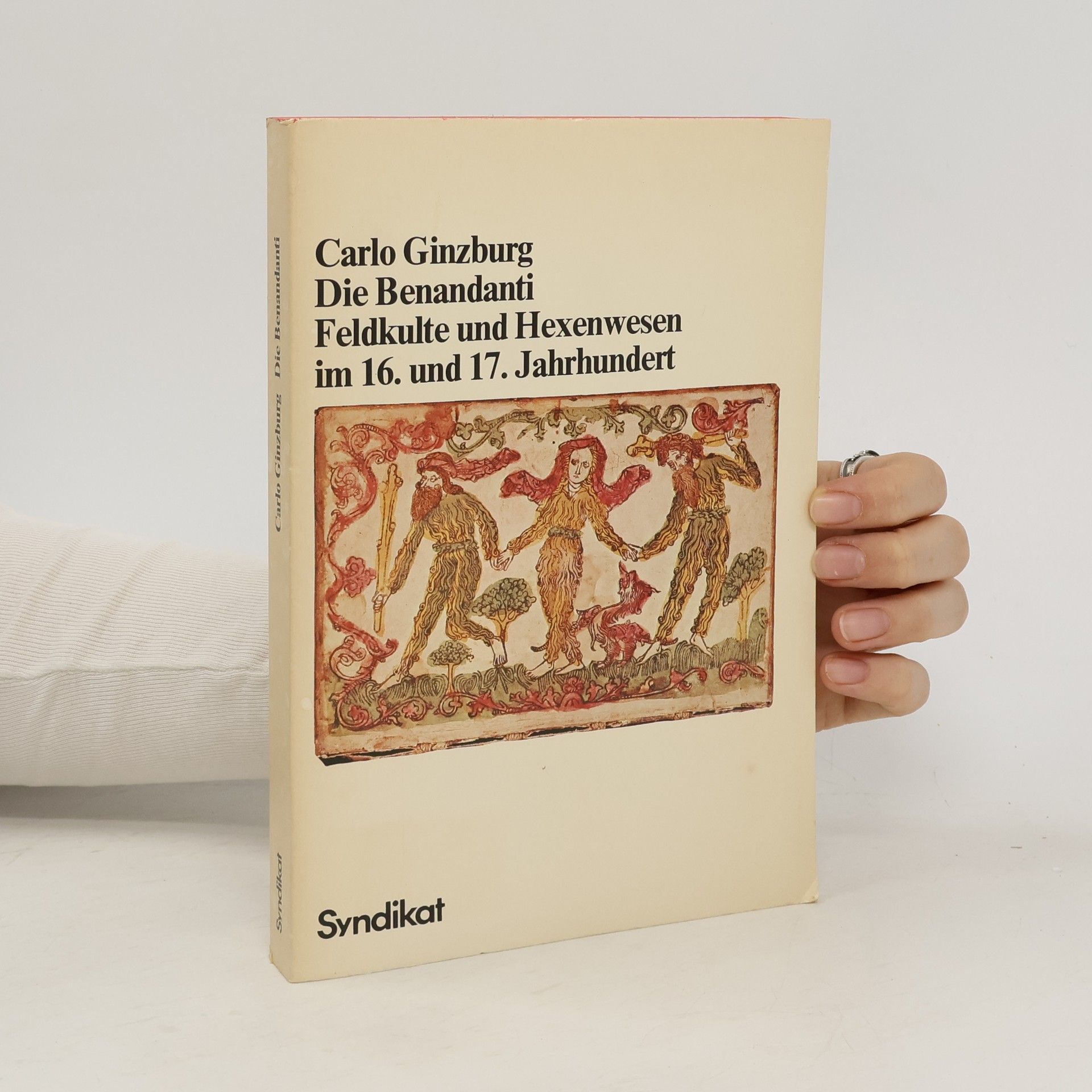 Carlo Ginzburg Die Benandanti