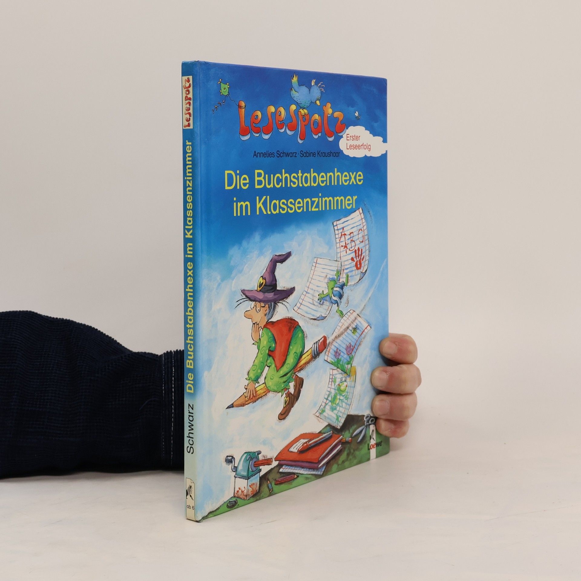 Annelies Schwarz Die Buchstabenhexe im Klassenzimmer