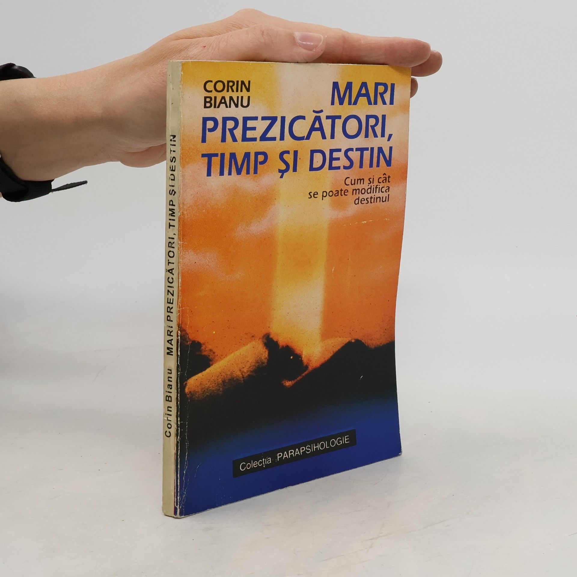 Corin Bianu Mari prezicători, timp și destin