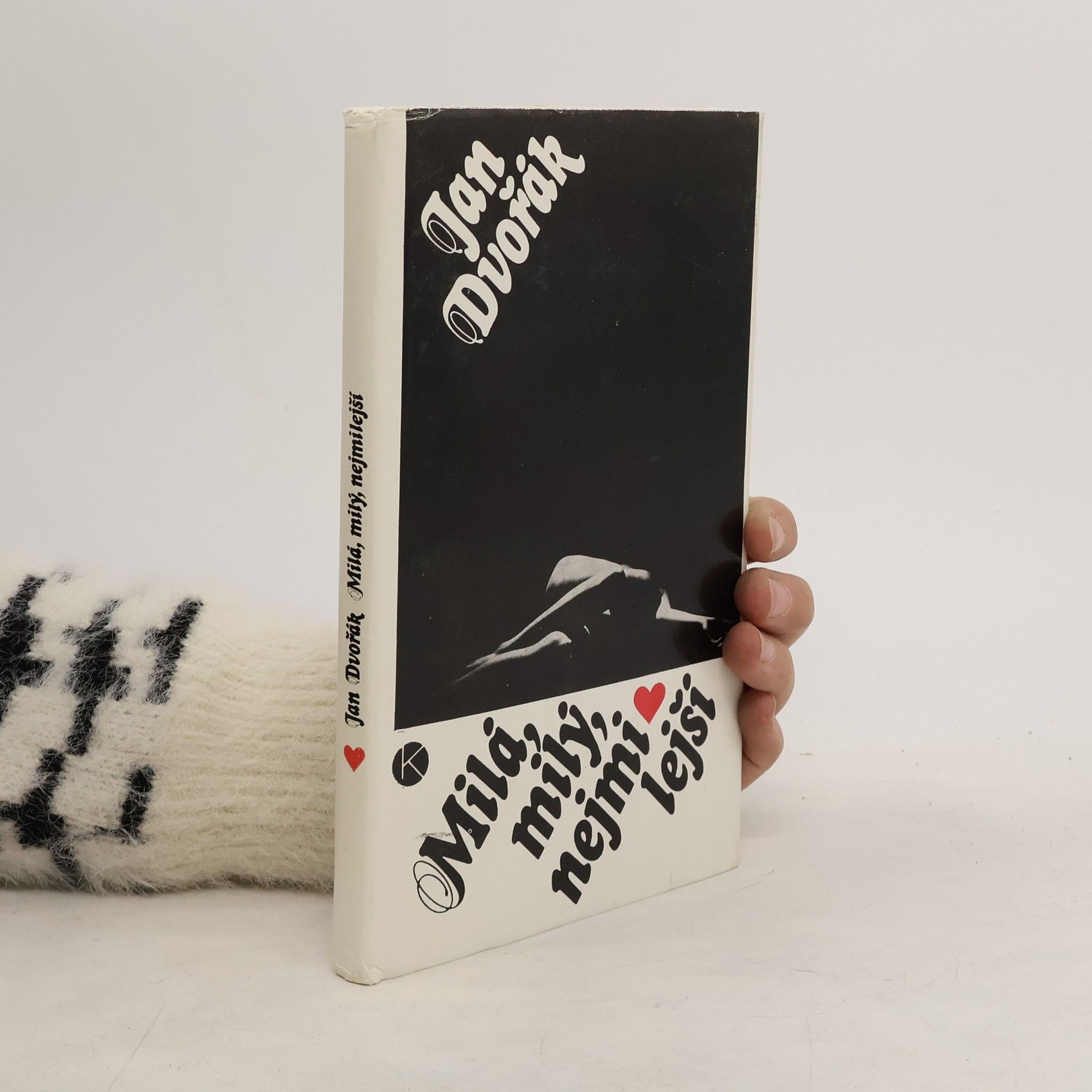 Jan Dvořák Milá, milý, nejmilejší