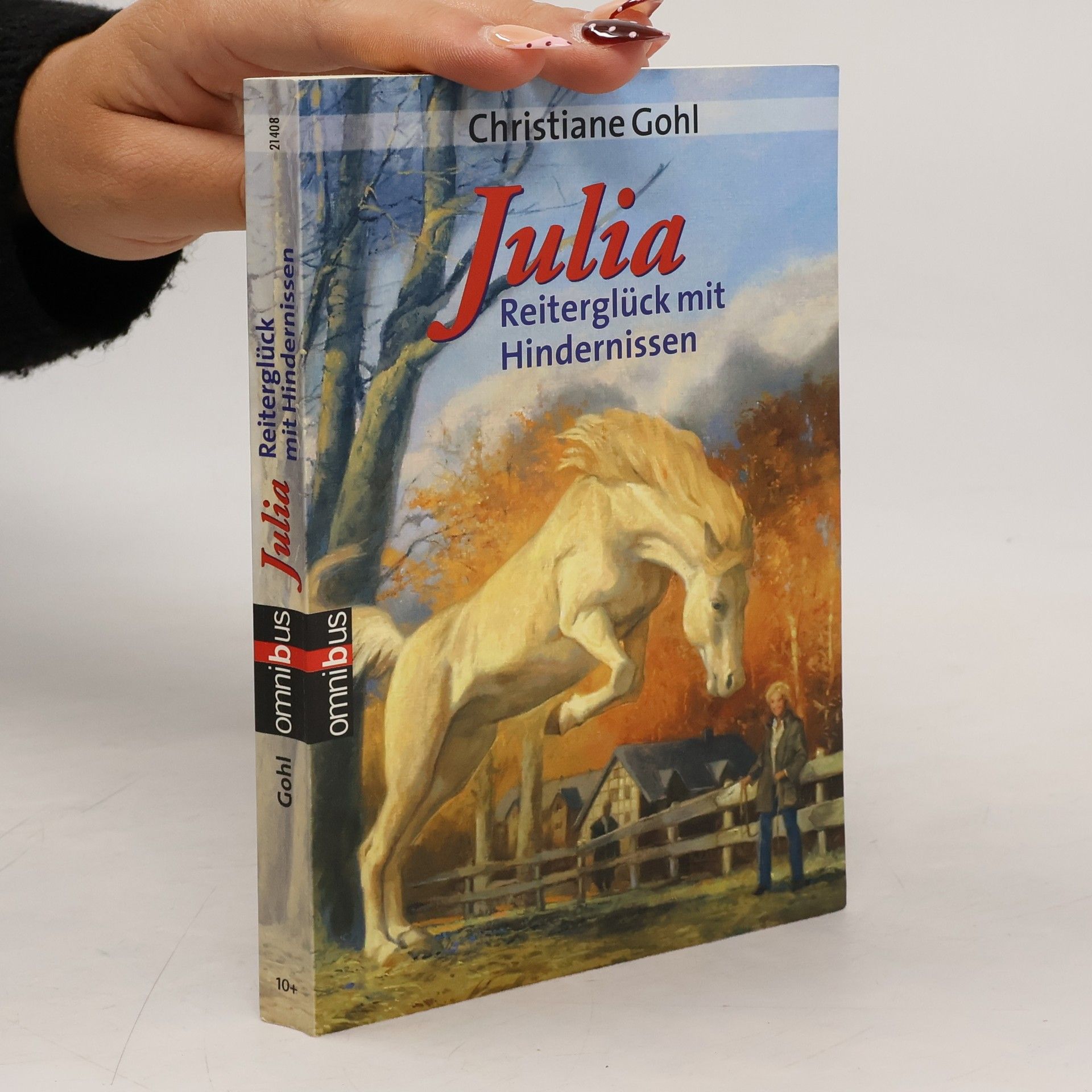 Christiane Gohl Julia - Reiterglück mit Hindernissen