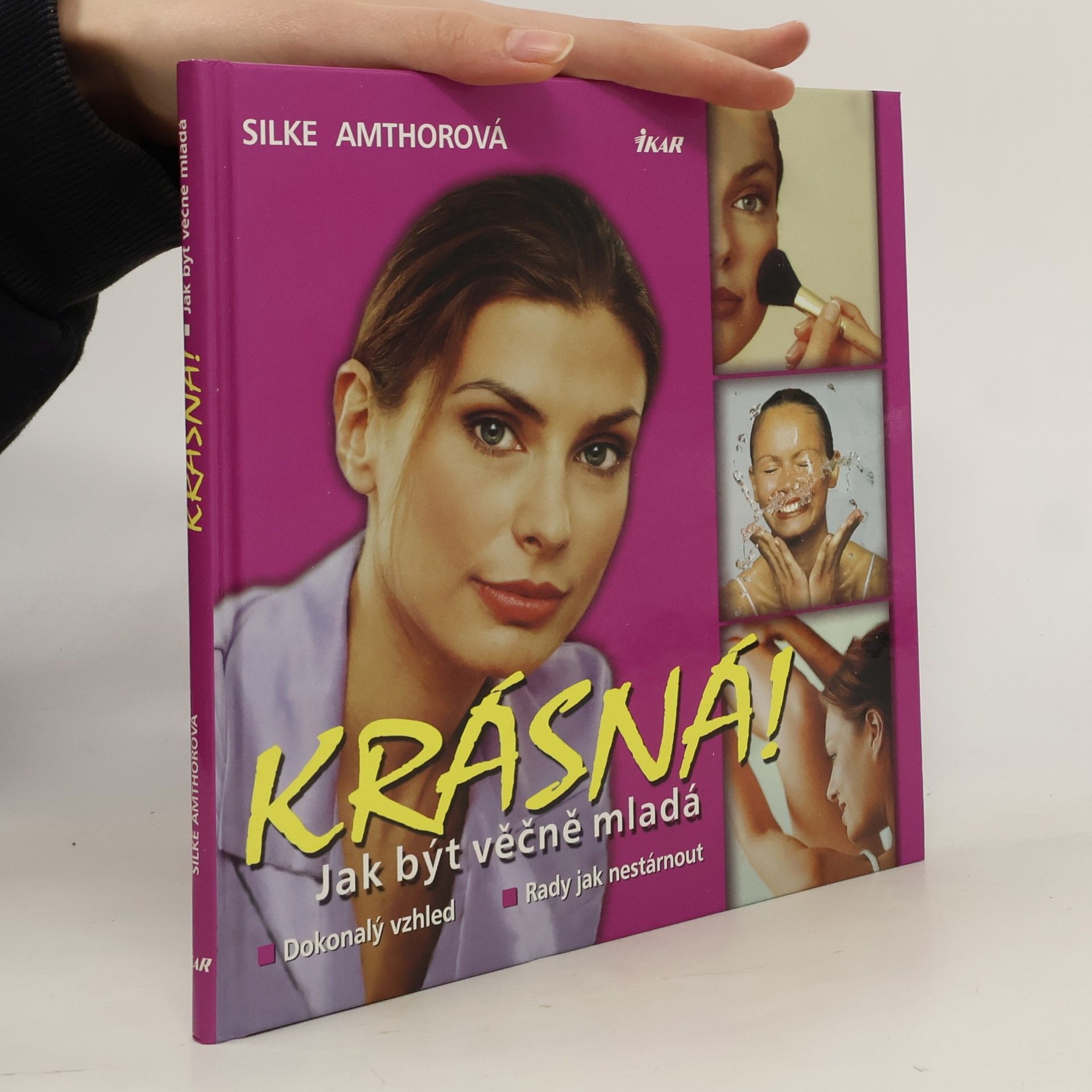 Krásná! : jak být věčně mladá