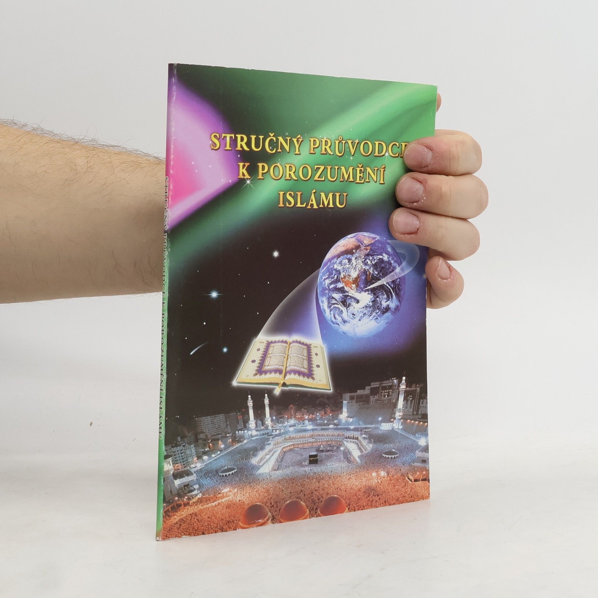 I. A. Ibrahim Stručný průvodce k porozumění islámu