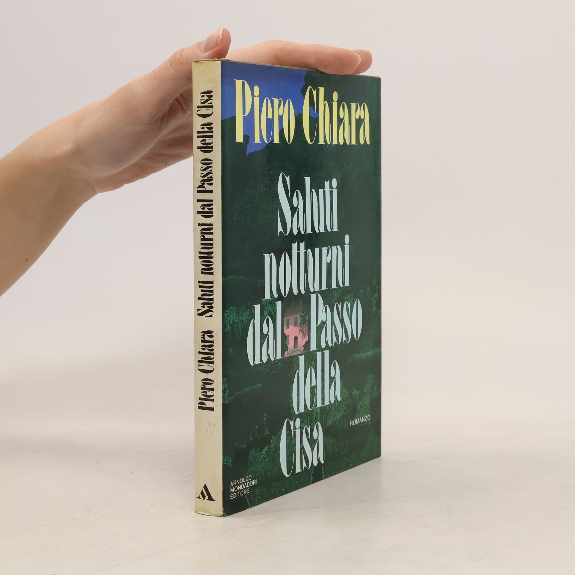 Piero Chiara Saluti notturni dal Passo della Cisa