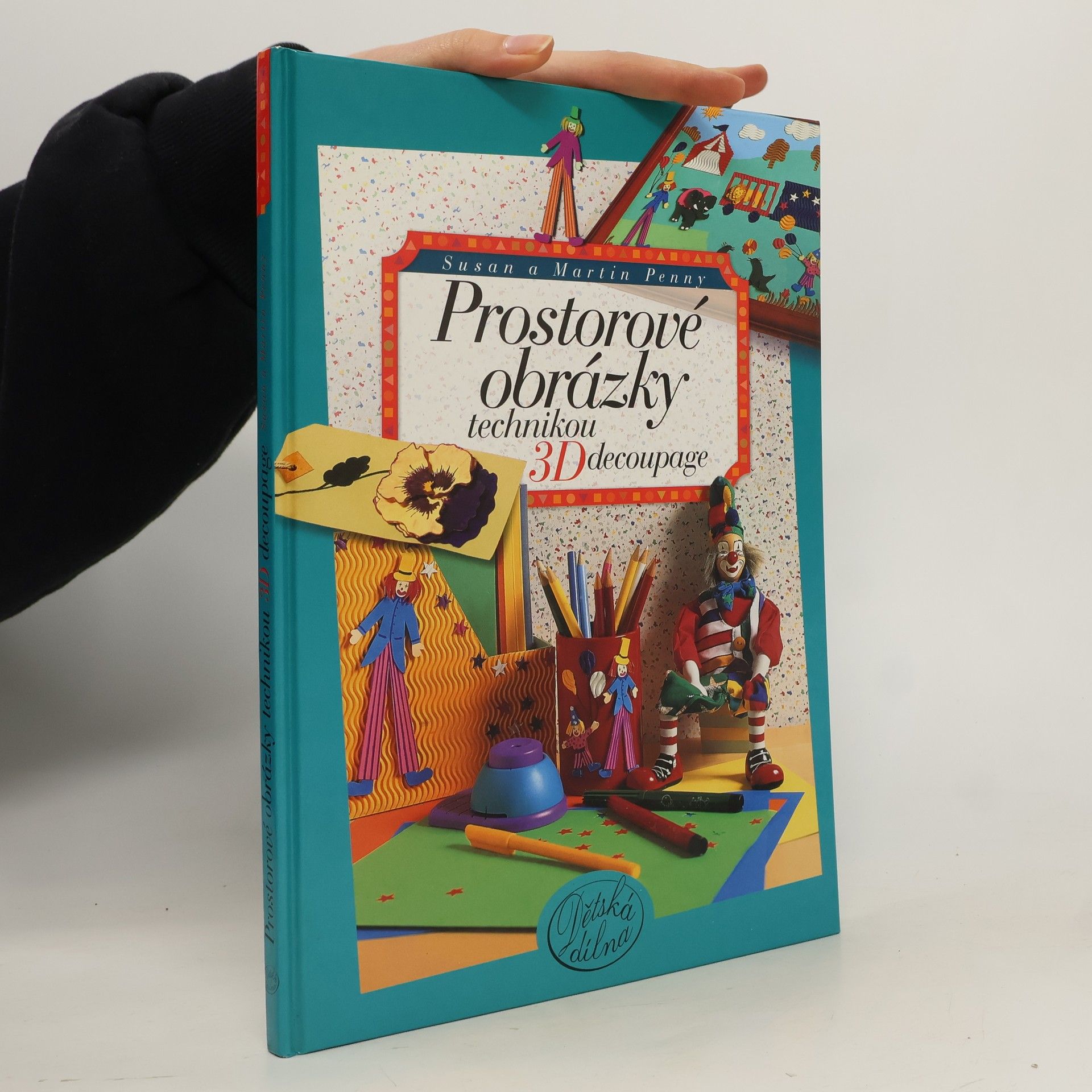 Susan Penny Prostorové obrázky technikou 3D-Decoupage