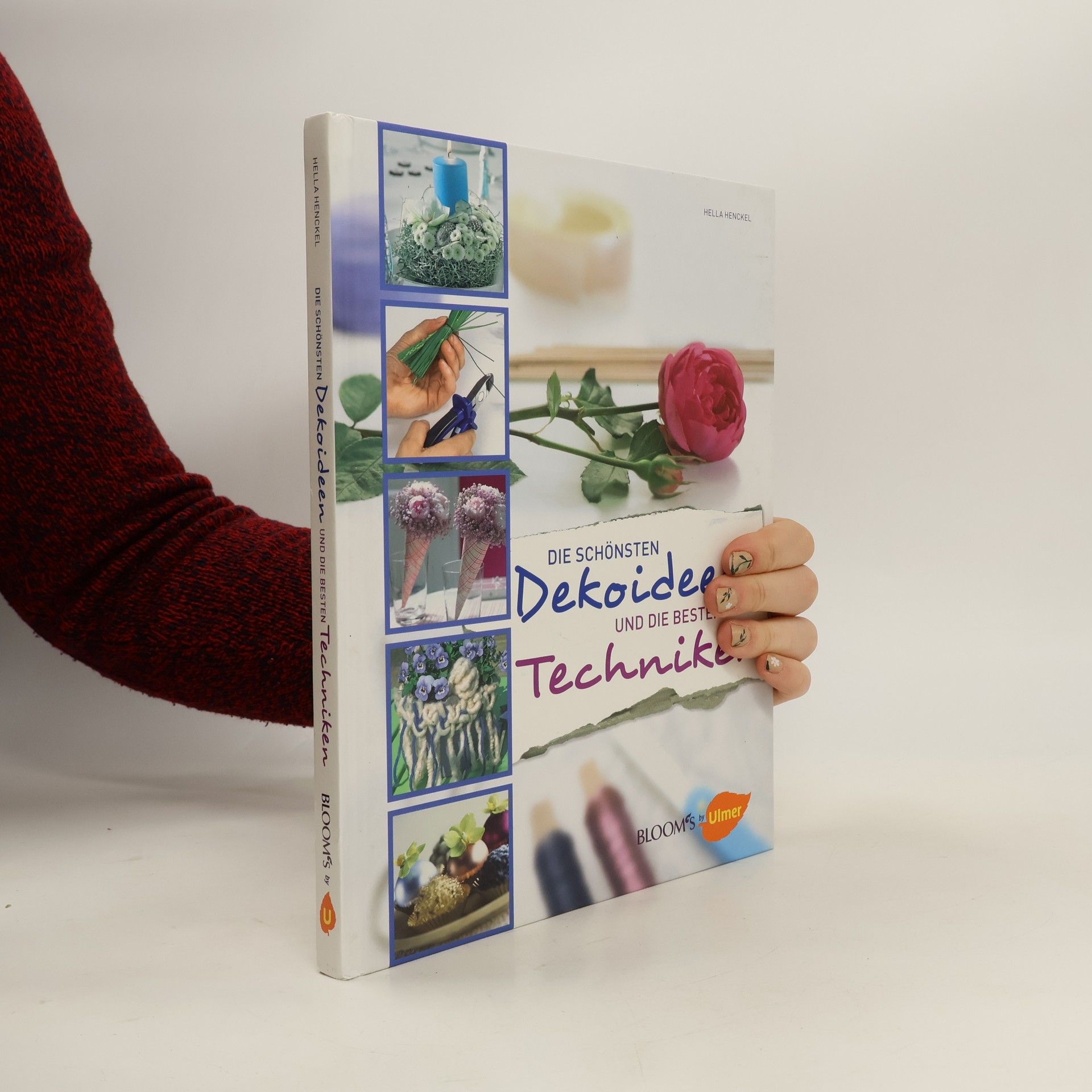 Hella Henckel Die schönsten Dekoideen und die besten Techniken