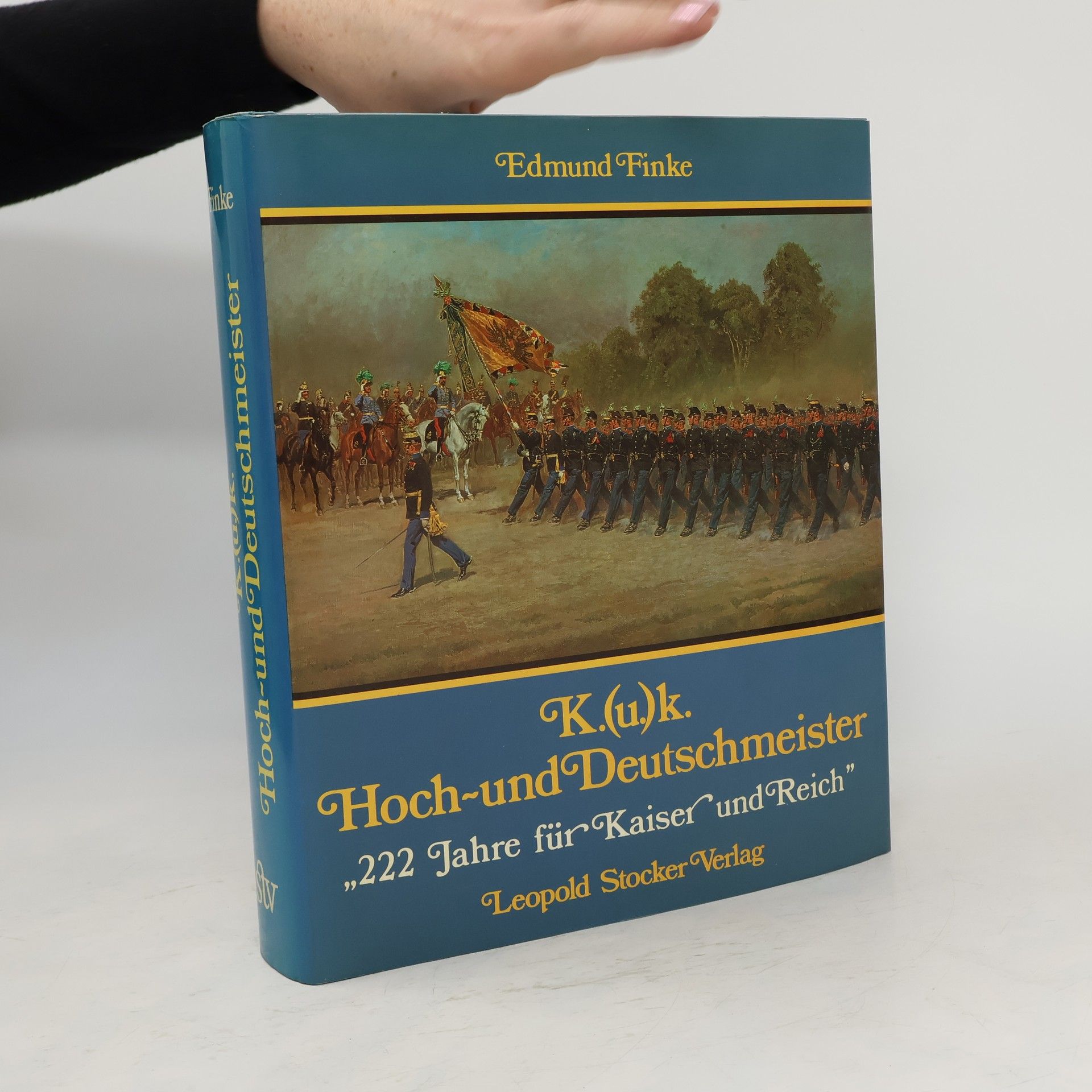 Edmund Finke K.(u.)k. Hoch- und Deutschmeister